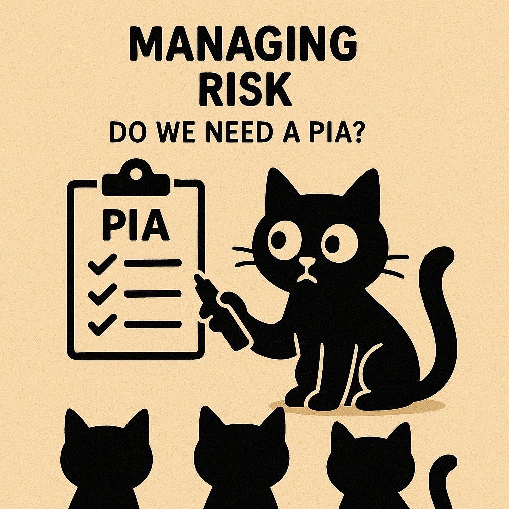 Managing Risk - Do we need a PIA?