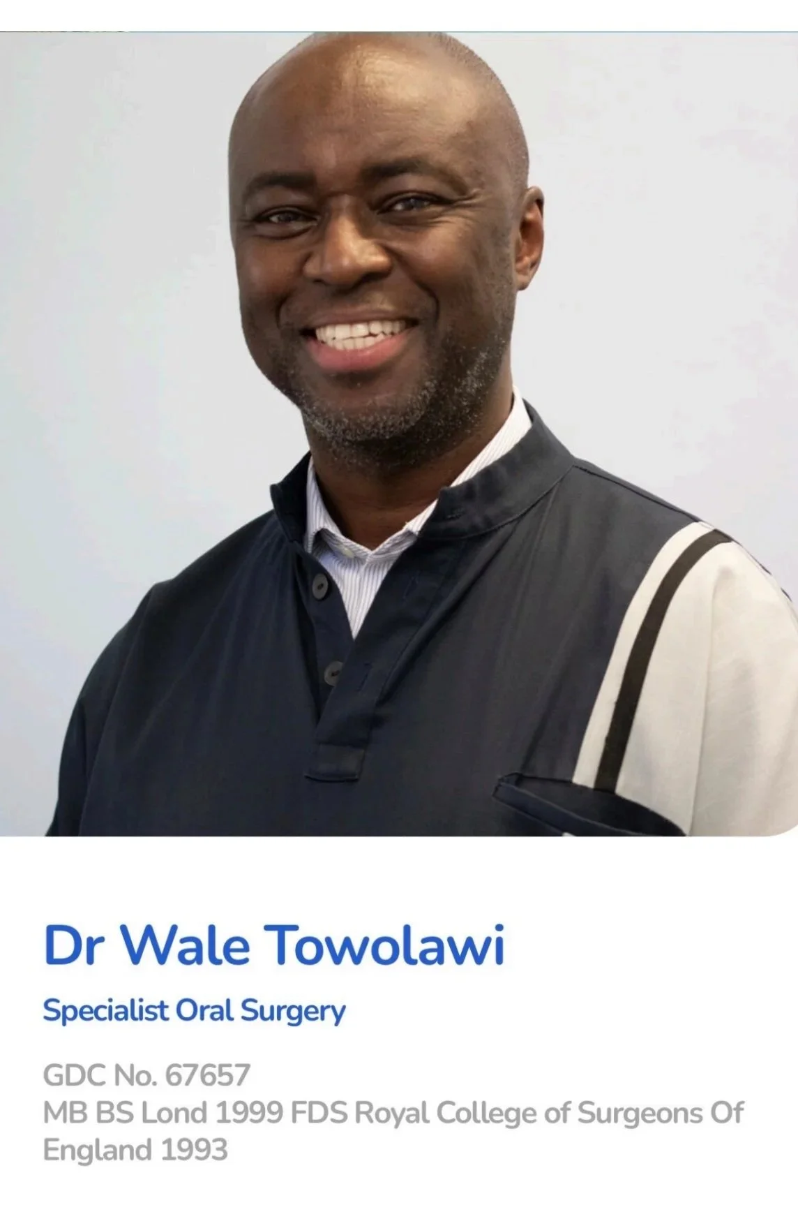 Dr Wale Towolawi Specialist Oral Surgery Implantology BDS MBBS (Lond) FDSRCS (Eng) PG Dip Clin Derm