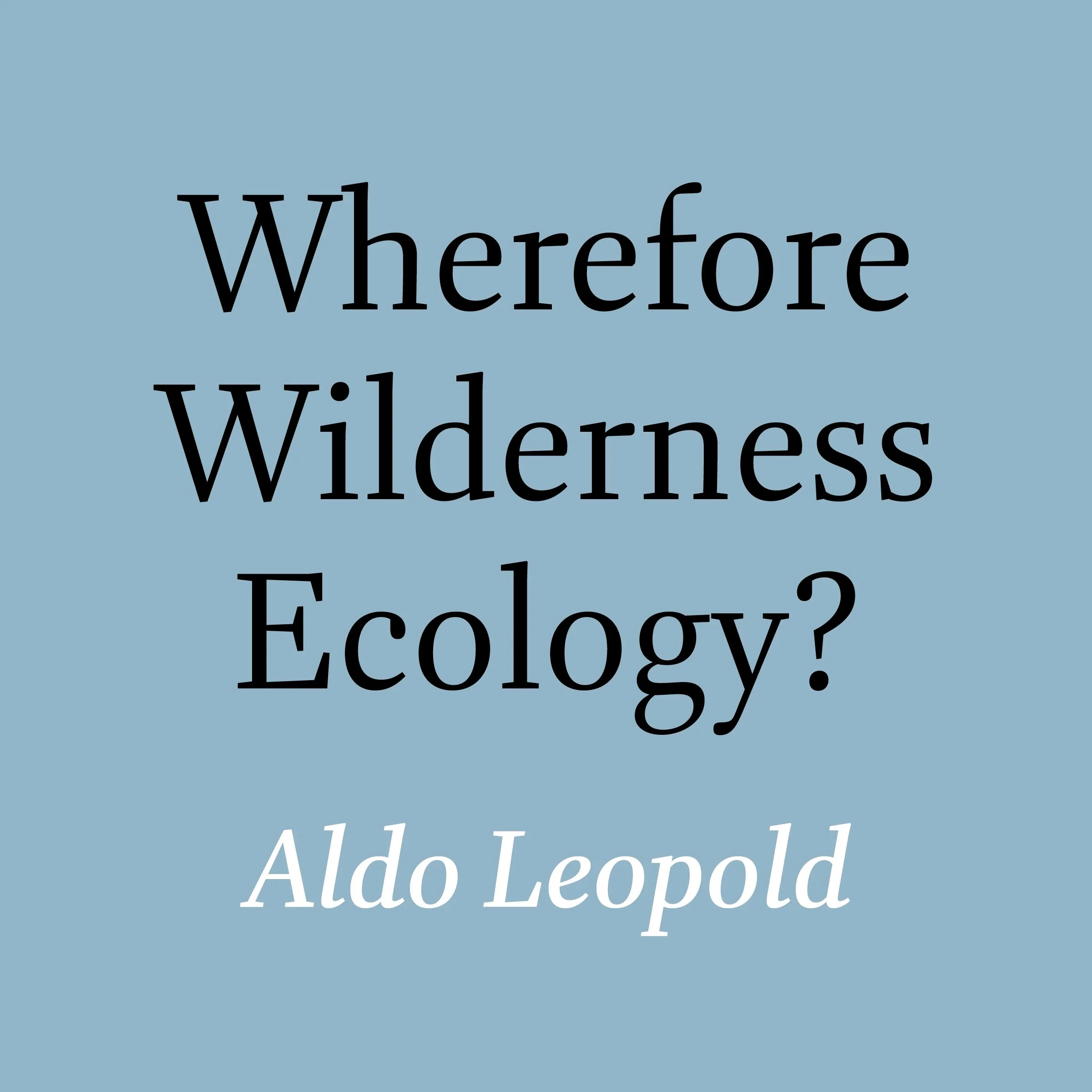 VH0011 Wherefore Wilderness Ecology d01 .jpg