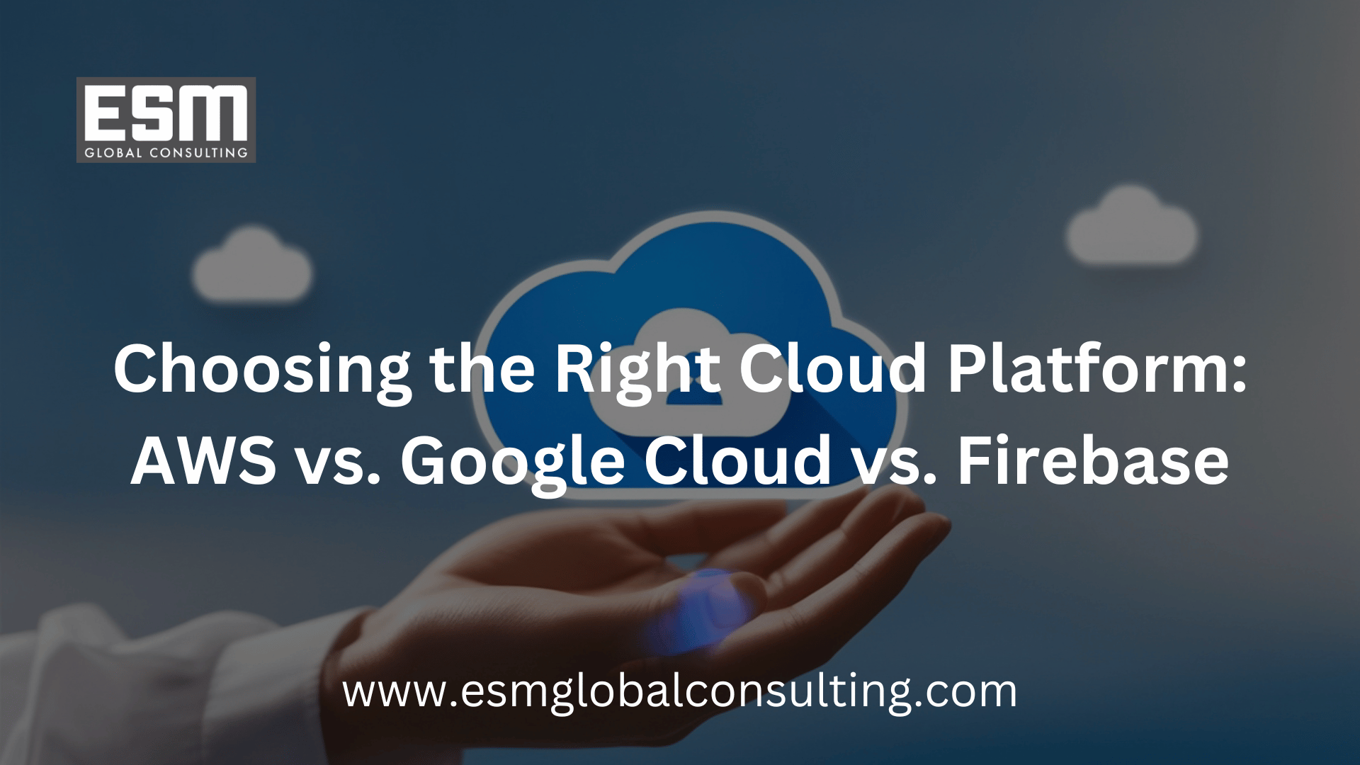 Choosing the Right Cloud Platform: AWS vs. Google Cloud vs. Firebase