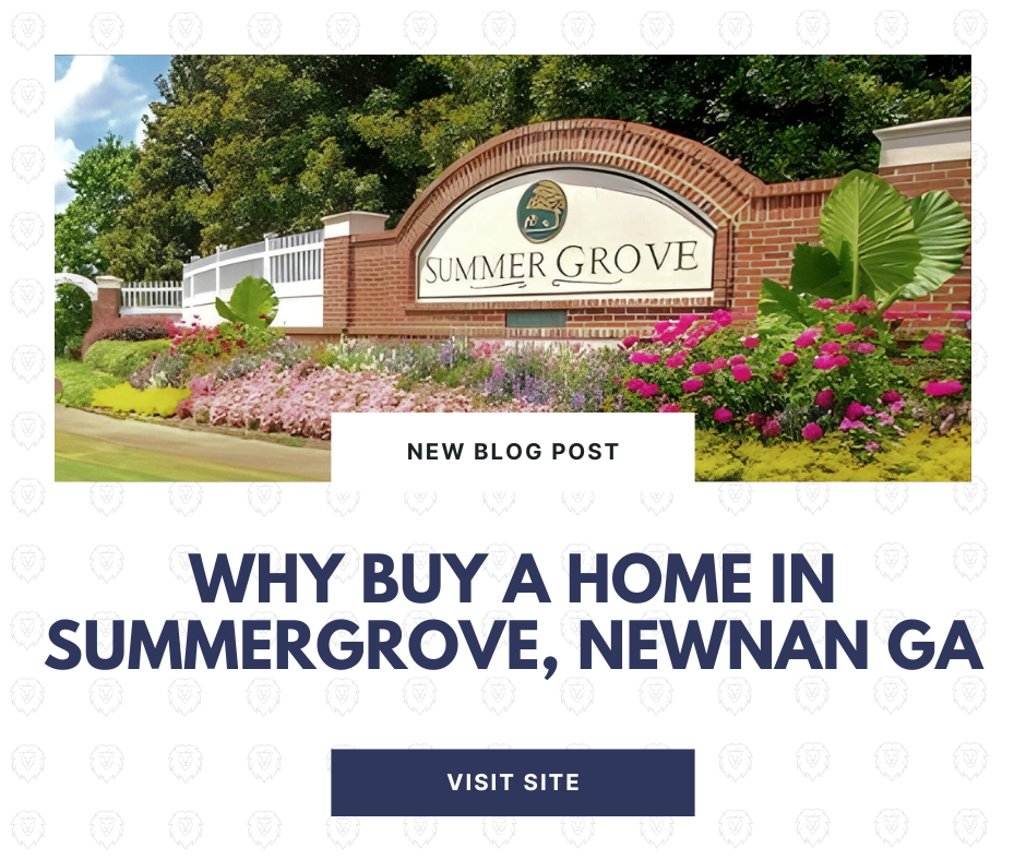 Why Buy a Home in Summergrove, Newnan GA: