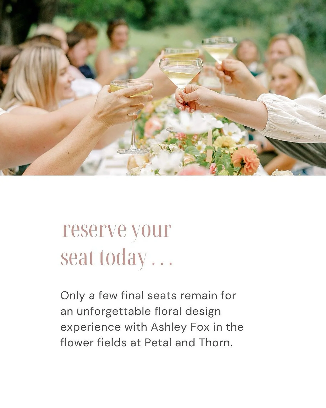 Newly Added Design Session!
We are thrilled to share that we have added a new hands-on design session with Ashley Fox, where you will learn to design a sustainable floral centerpiece using farm fresh flowers and foliage that you harvested. Your finis