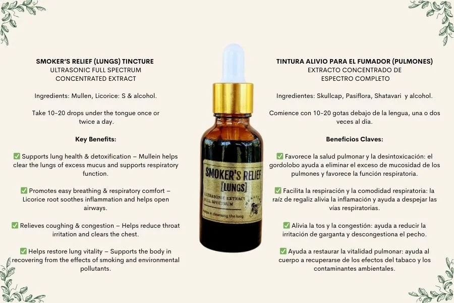 A bottle of Smoker's Relief (Lungs) tincture with instructions and benefits in English and Spanish. The label indicates ultrasonic full spectrum concentrated extract derived from mullen, licorice, alcohol, skullcap, pasiflora, and shatavari. Text exp