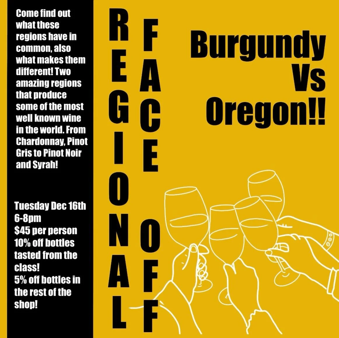 NEW CLASS ALERT!!!! Regional Face Off, Burgundy VS Oregon!! Come drink wine and shoot the shit about these two well Known wine regions! Learn what makes them different also how they are similar. Some of the world&rsquo;s best wines come from these tw