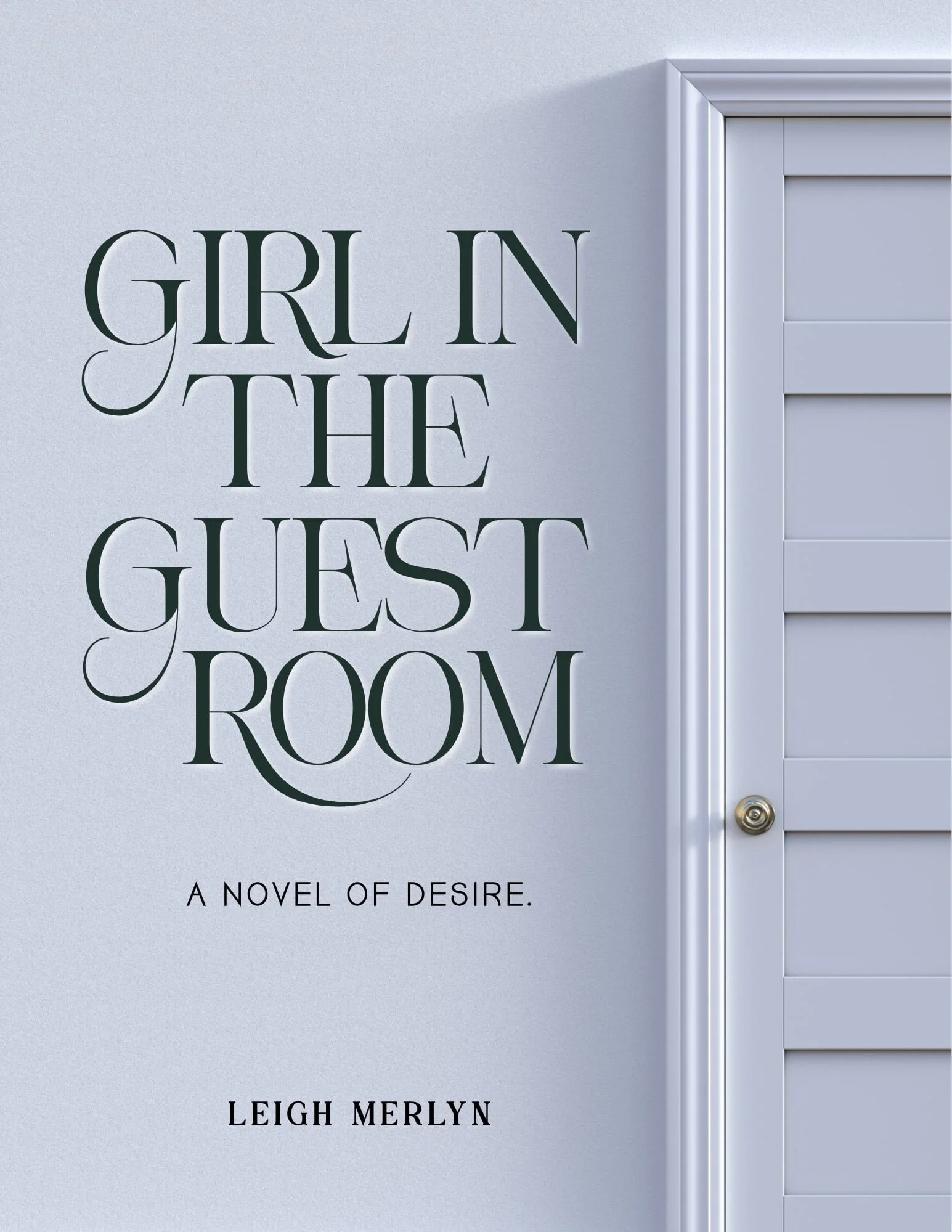 Girl in the Guest Room by Leigh Merlyn - First Chapter Sample