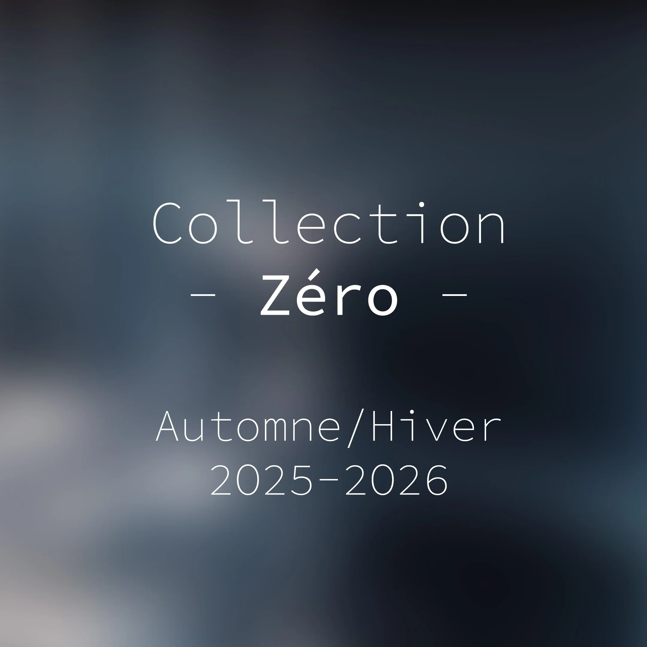 Collection "Zéro"