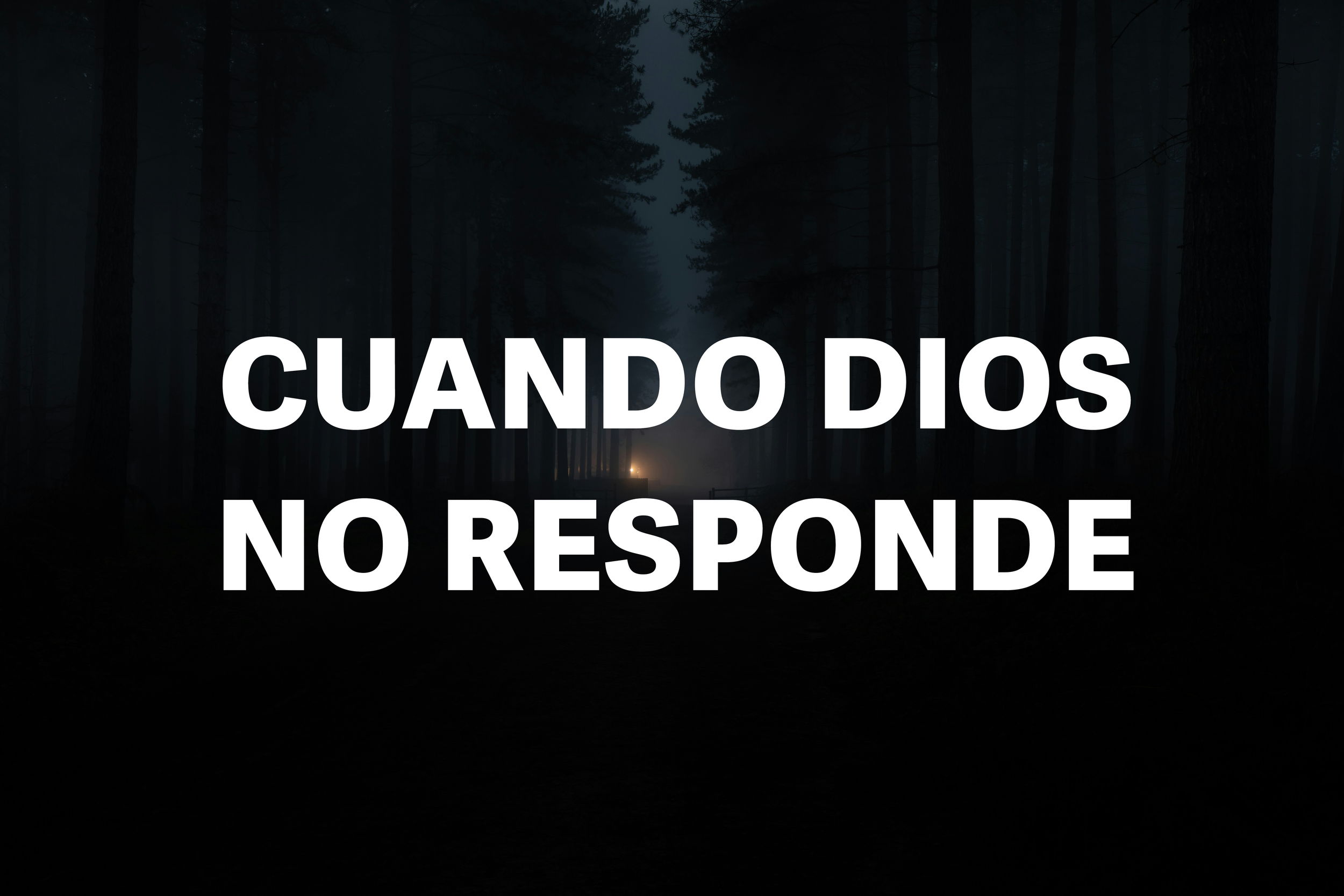 Cuando Dios no responde — y sin embargo está ahí