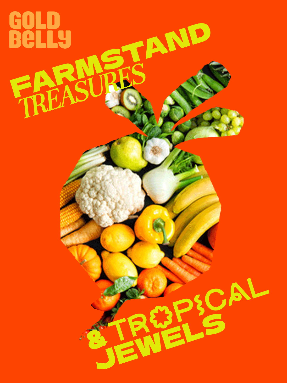Farmstand Treasures & Tropical Jewels