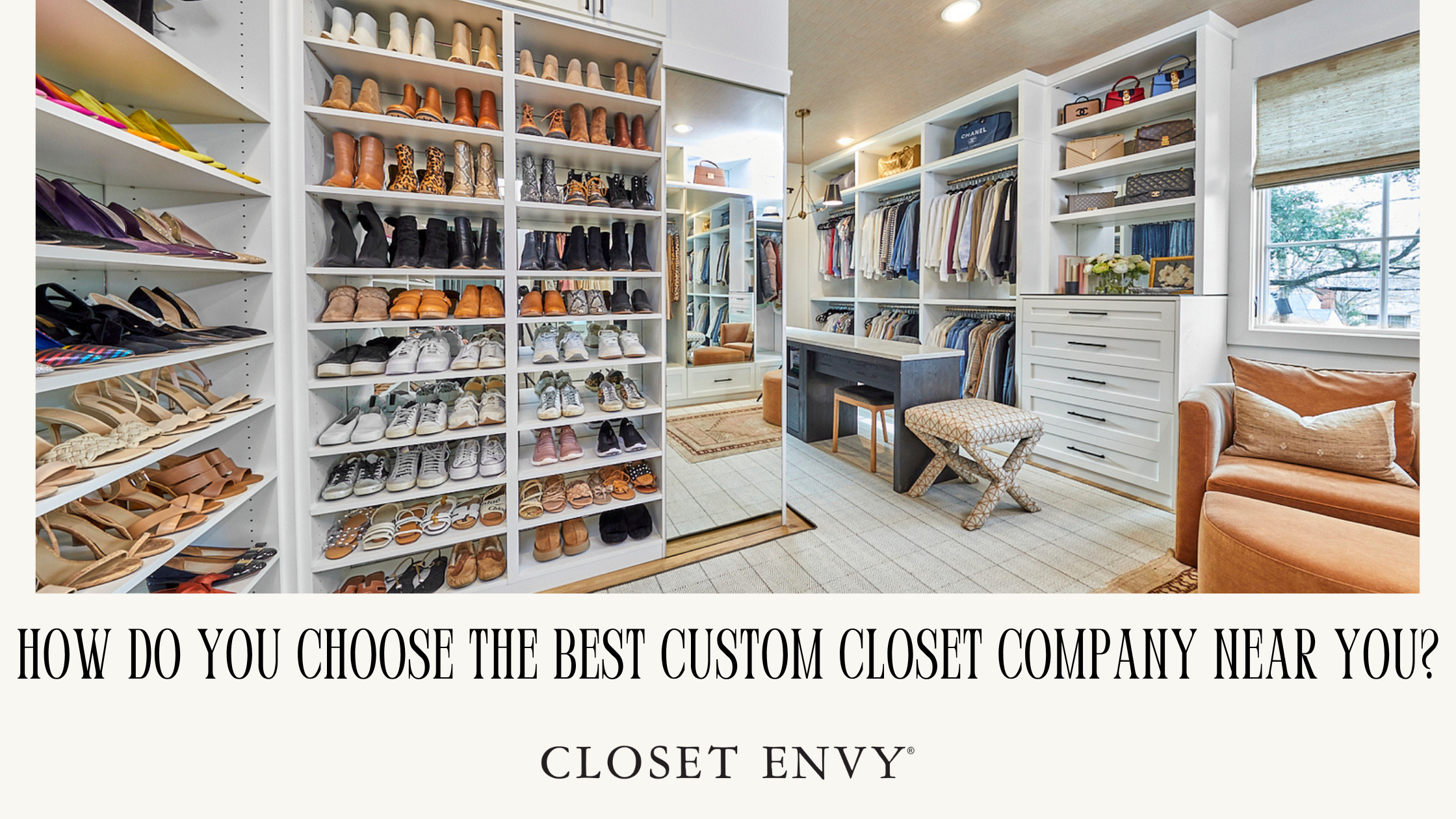 How Do You Choose the Best Custom Closet Company Near You?