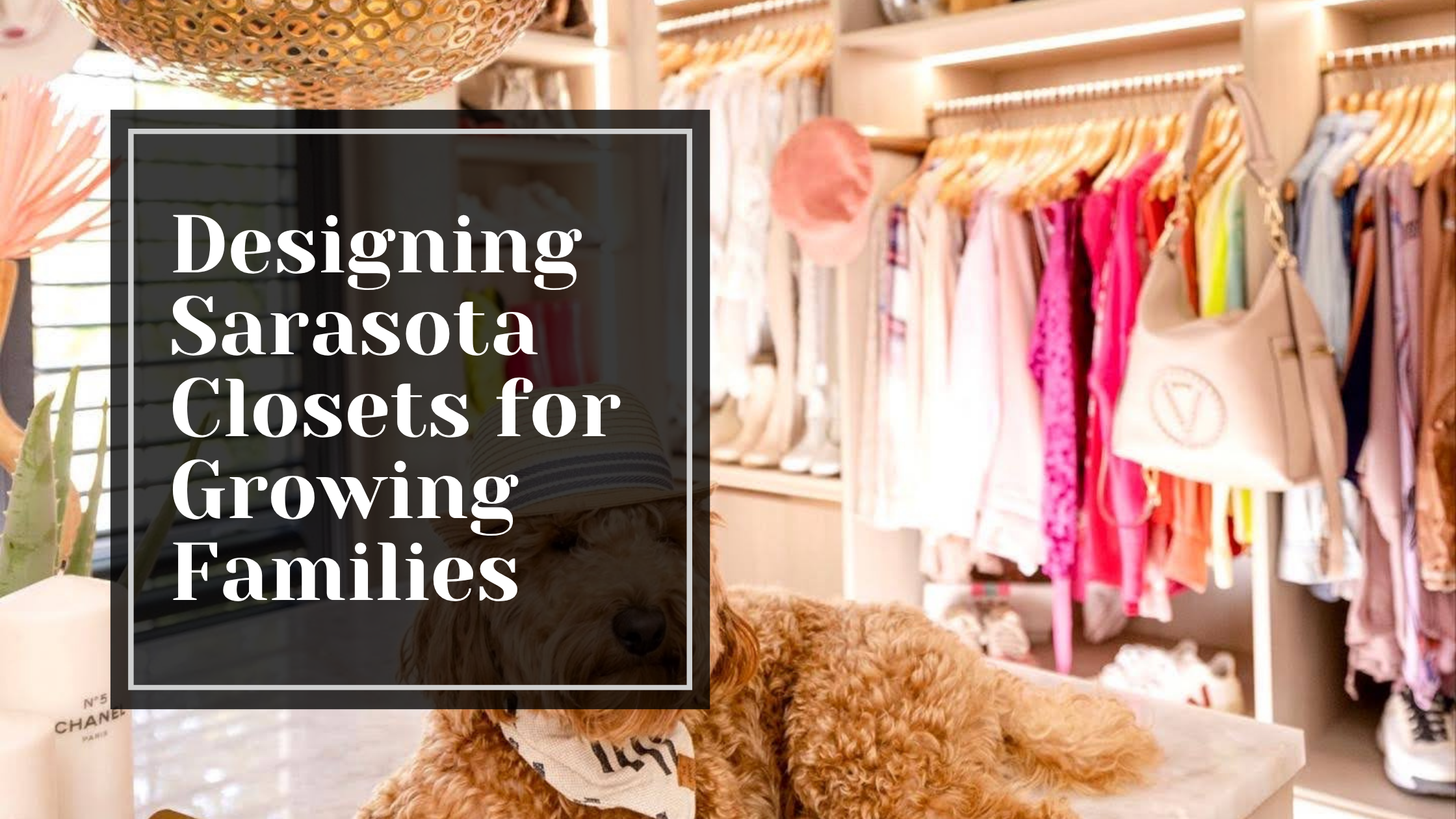 Designing Sarasota Closets for Growing Families