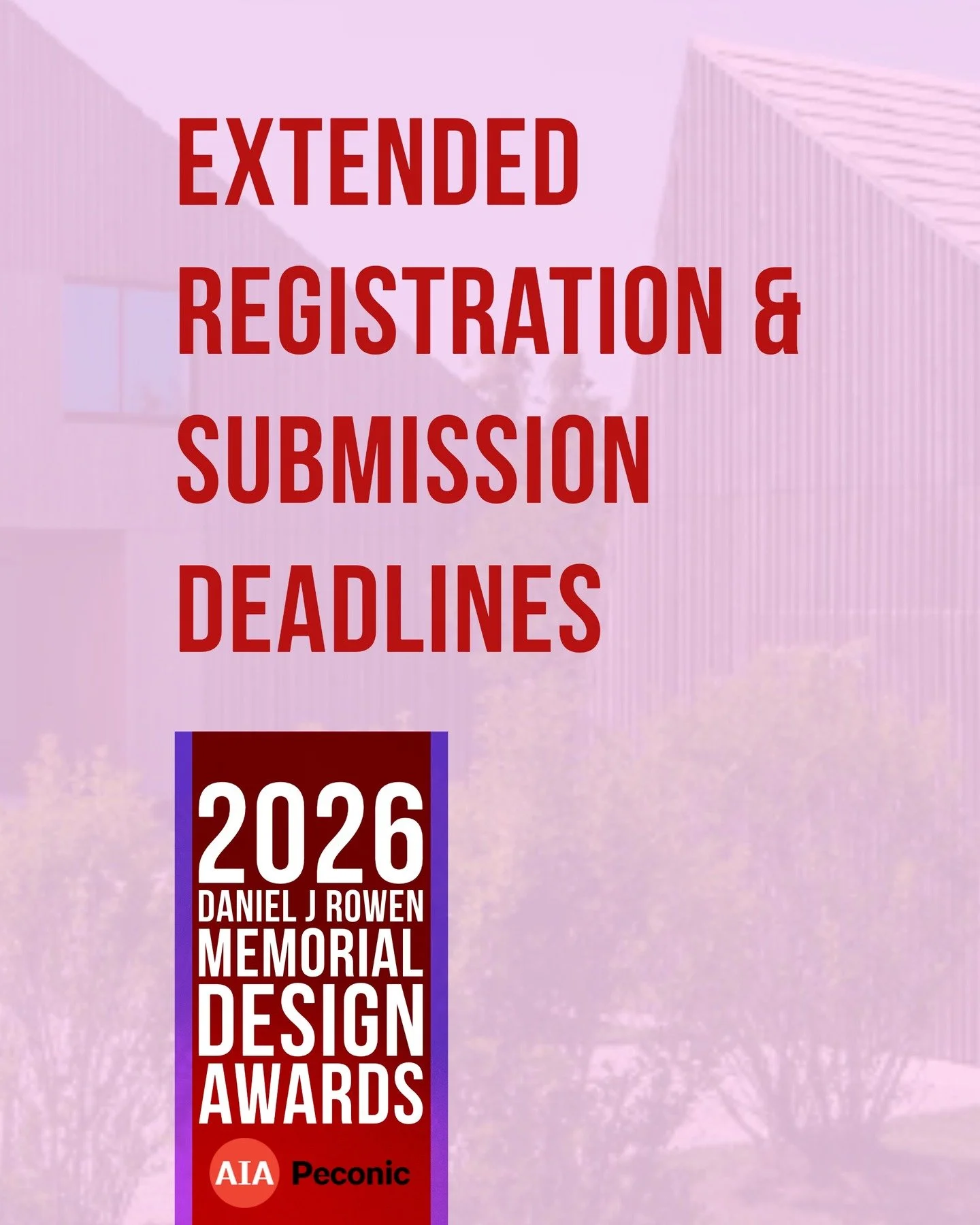 MARCH 10, 2026 
Extended registration and submissions deadline for the 2026 AIA Peconic Design Awards program. 

The 2026 program features more categories and expanded opportunities for having your work reviewed and recognized.&nbsp; For example, we 