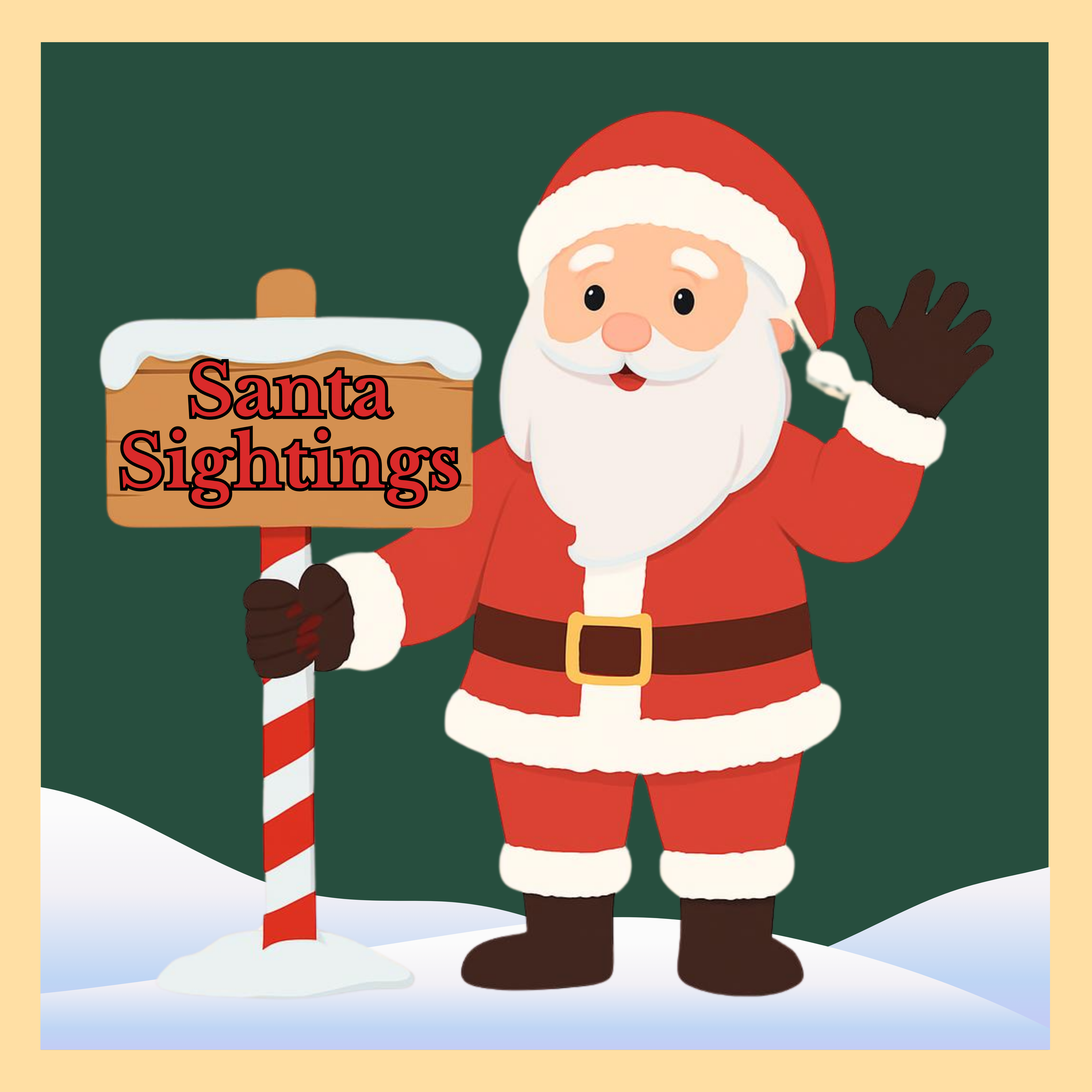 Cartoon Santa Claus waving next to a sign that says 'Santa Sightings' while holding a candy cane, with snow on the ground and a festive background.