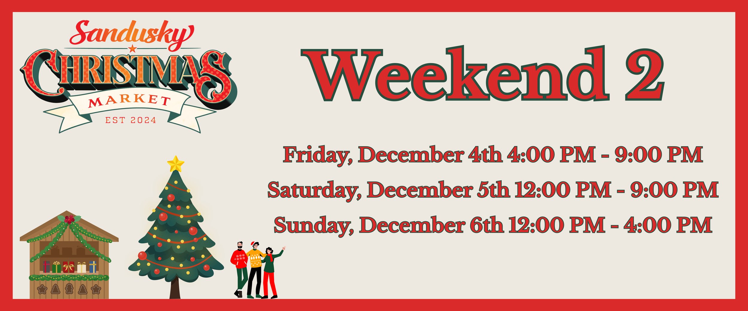 Christmas market event poster for Sandusky Christmas Market, EST 2024. Details include December 4th from 4:00 PM to 9:00 PM, December 5th from 12:00 PM to 9:00 PM, and December 6th from 12:00 PM to 4:00 PM. The poster features a decorated Christmas tree, a gingerbread house, and people in holiday sweaters.