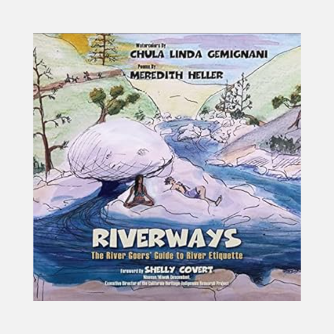 Riverways: The River Goers' Guide to River Etiquette