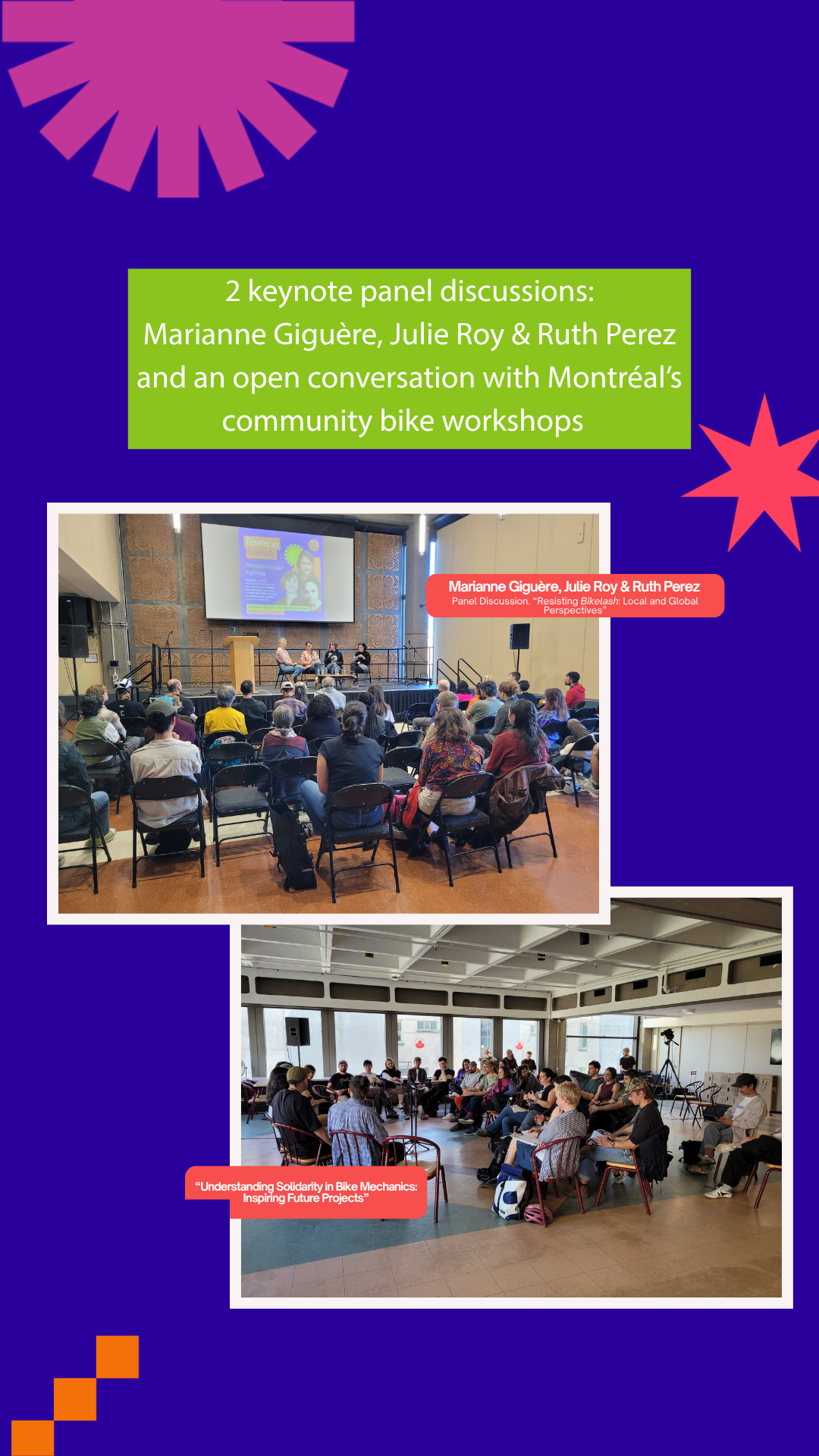 2 keynote panel discussions:
Marianne Giguère, Julie Roy & Ruth Perez
and an open conversation with Montréal’s community bike workshops 