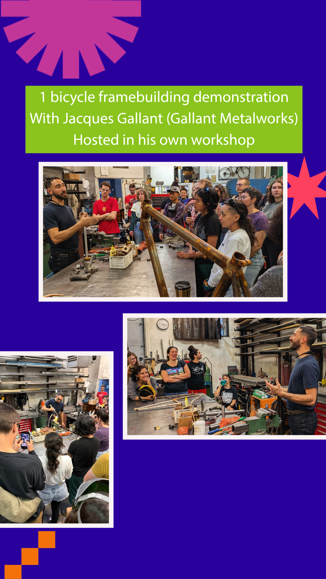1 bicycle frame building demonstration with Jacques Gallant (Gallant Metalworks) hosted in his own workshop