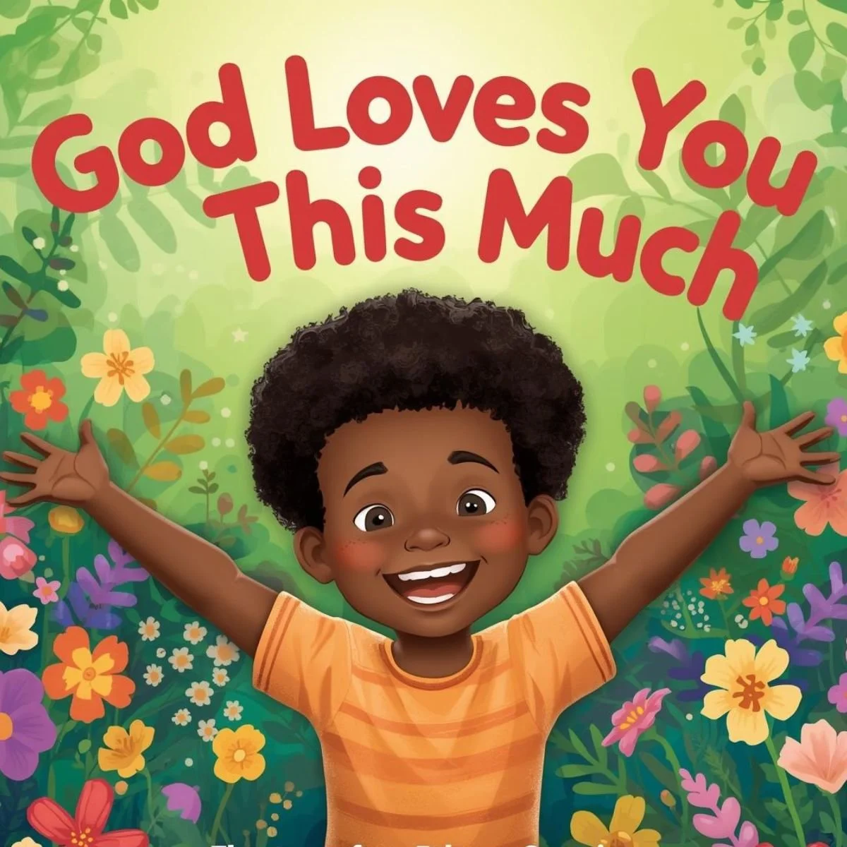 God Loves You This Much - Hardcover Storybook (Pre-order)
