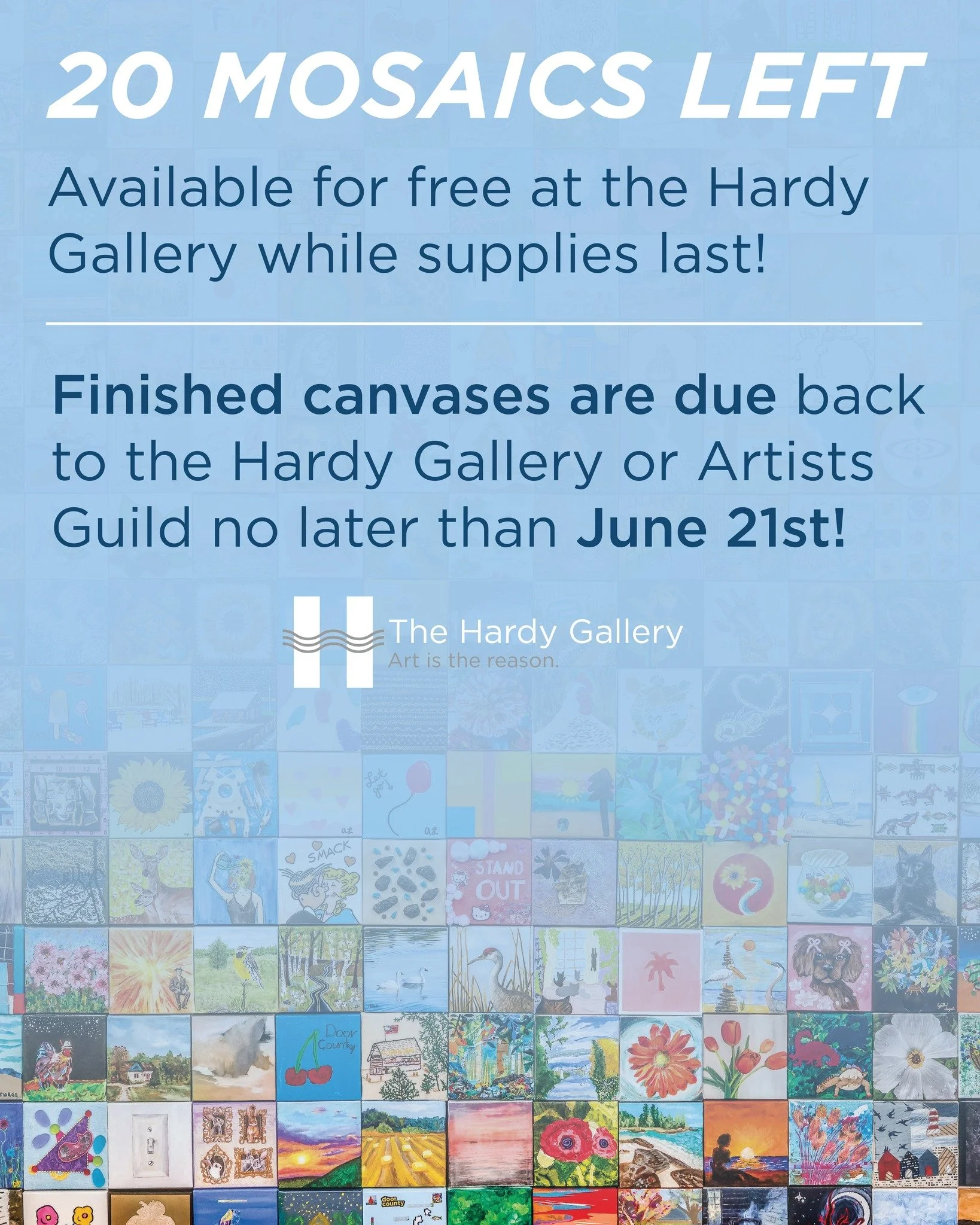 Still looking to participate in the Community Mosaic Project? You're in luck! We have about 20 canvases remaining at the Hardy, and are available first come, first serve. 
Finished canvases are due back to the Hardy Gallery or Artists Guild no later 