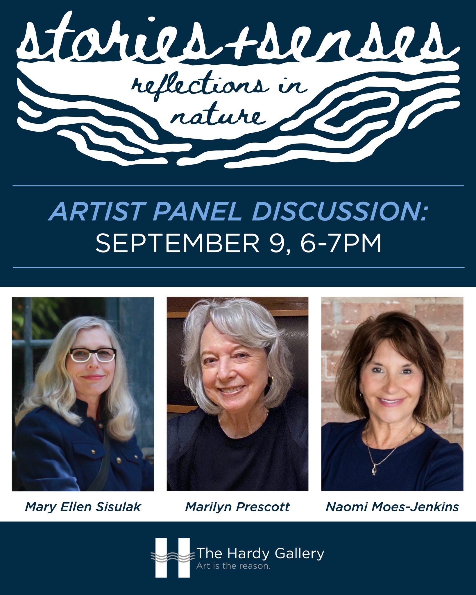 Join us next Wednesday, September 9th, 6-7pm for an Artist Panel Discussion for our current exhibit, Stories + Senses: Reflections in Nature, featuring Mary Ellen Sisulak, Marilyn Prescott, and Naomi Moes-Jenkins. Get to know more about the artists, 
