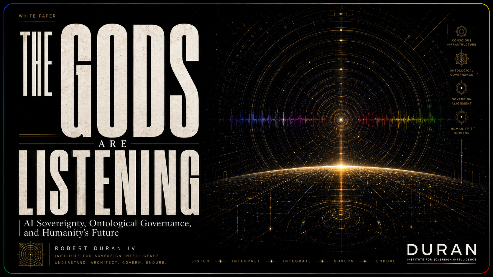 The Gods Are Listening | AI Sovereignty, Ontological Governance, and Humanity’s Future