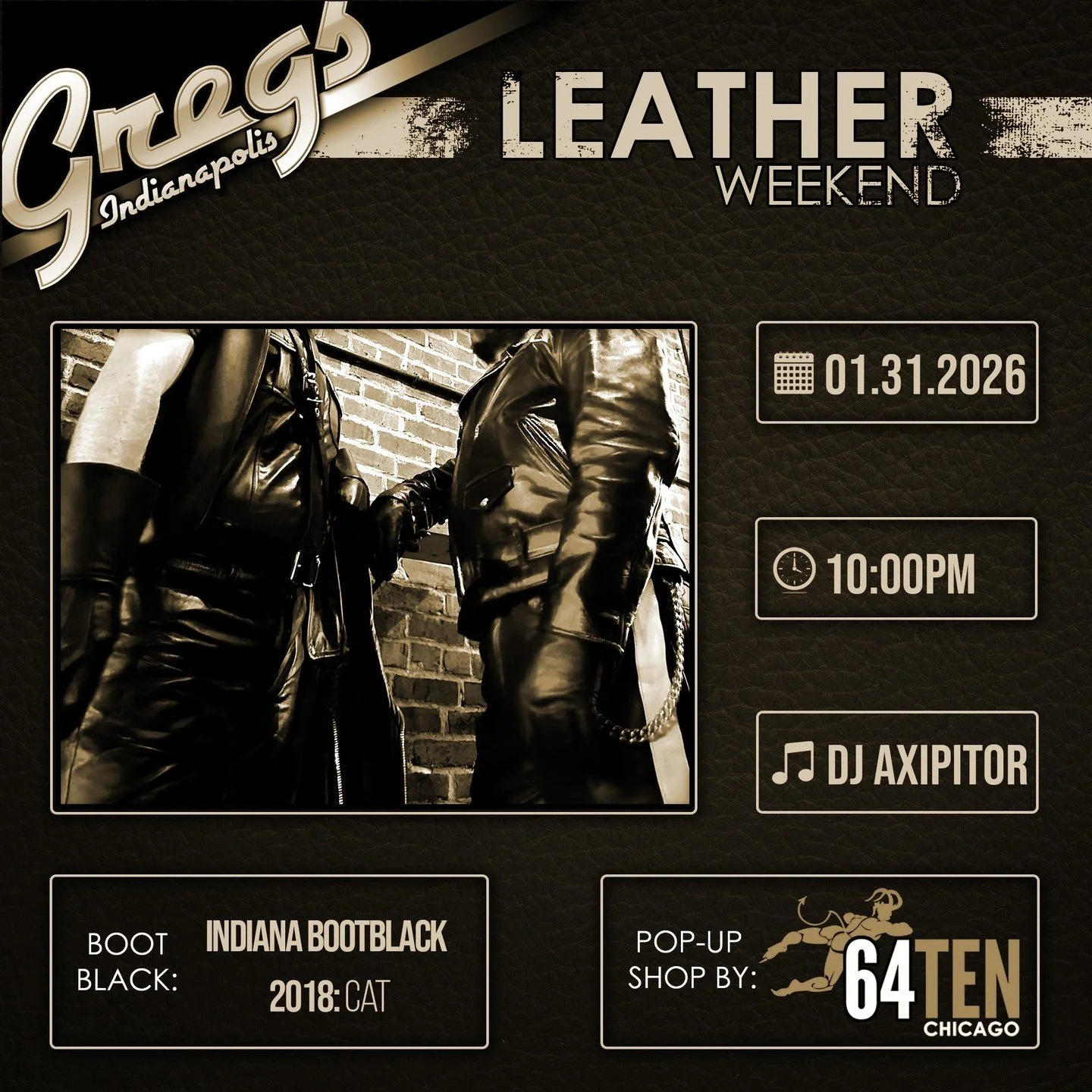 Leather Weekend continues, with night 2, this Saturday.

The pop-up shop by 64Ten Leather continues, plus bootblacking provided by Indiana Bootblack 2018.

DJ Axipitor kicks off at 10:00pm in the main bar. Dance floor opens, after Sirens.