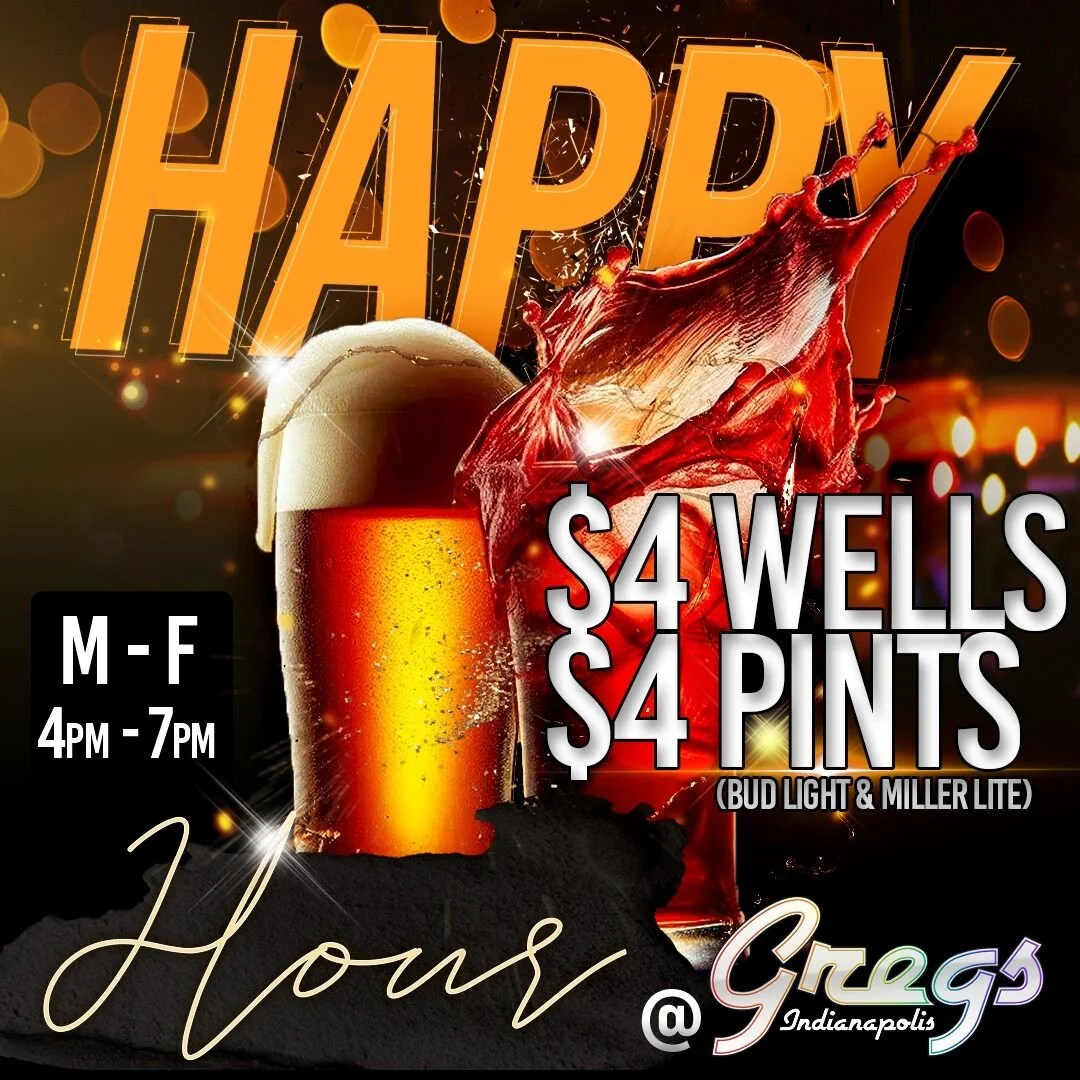 From 4pm until 7pm, each weekend, it's Happy Hour at Gregs!

$4 gets you a well cocktail, or a pint of Bud Light or Miller Lite.