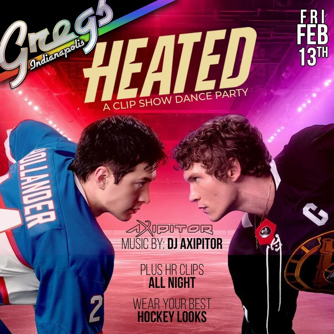 One week from today, we're doing a repeat of Heated, a clip show dance party featuring Heated Rivalry.

Plus DJ Axipitor.