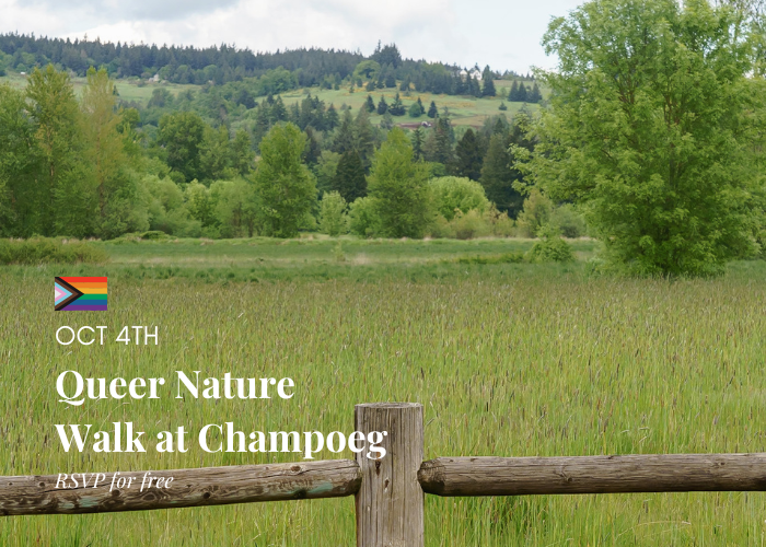 Queer Nature Walk at Champoeg State Park