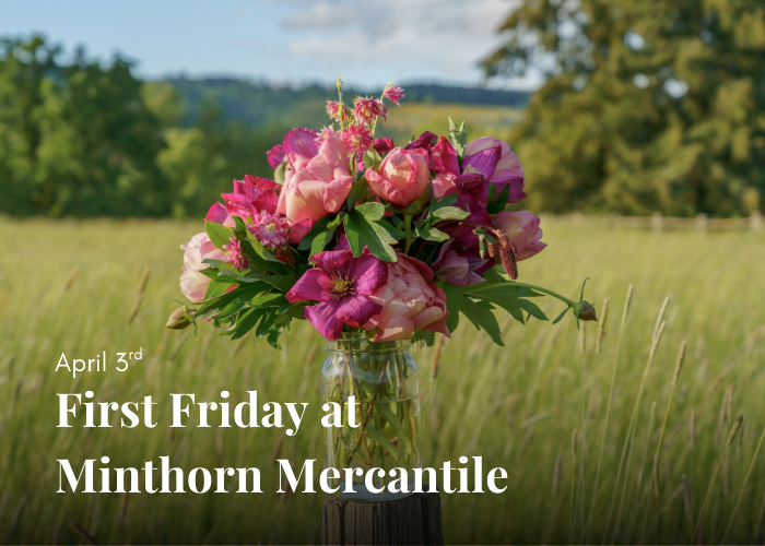First Friday at Minthorn Mercantile