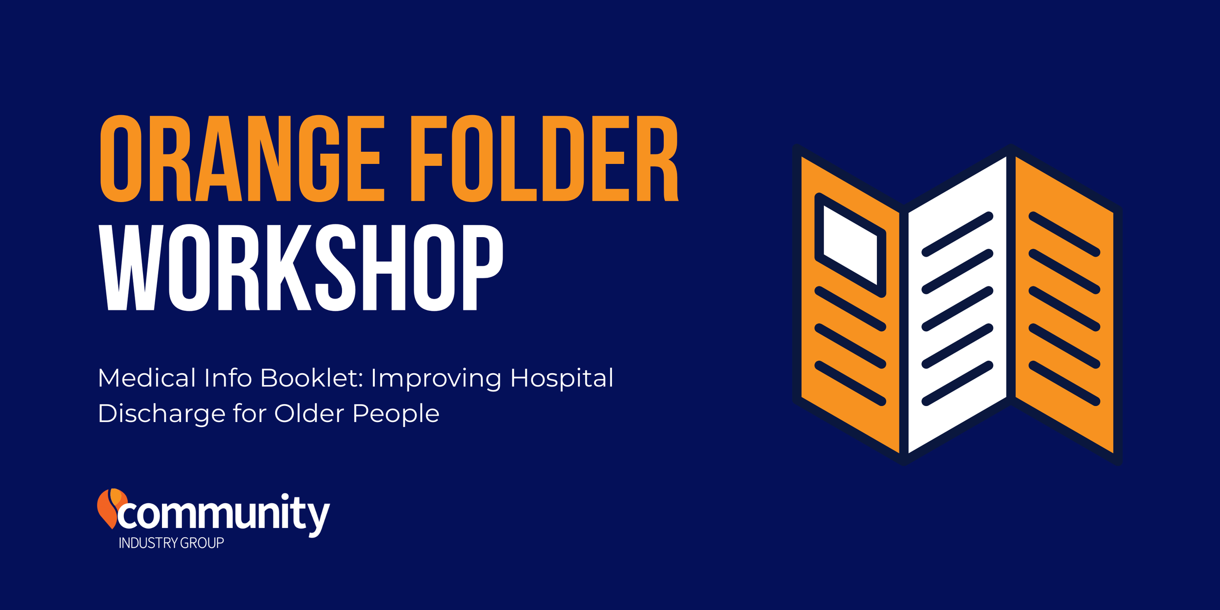 Orange Folder Workshop: Improving Discharge for Older People