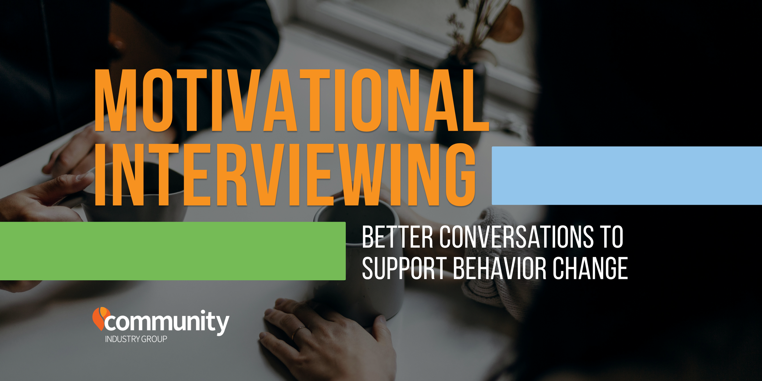 Motivational Interviewing