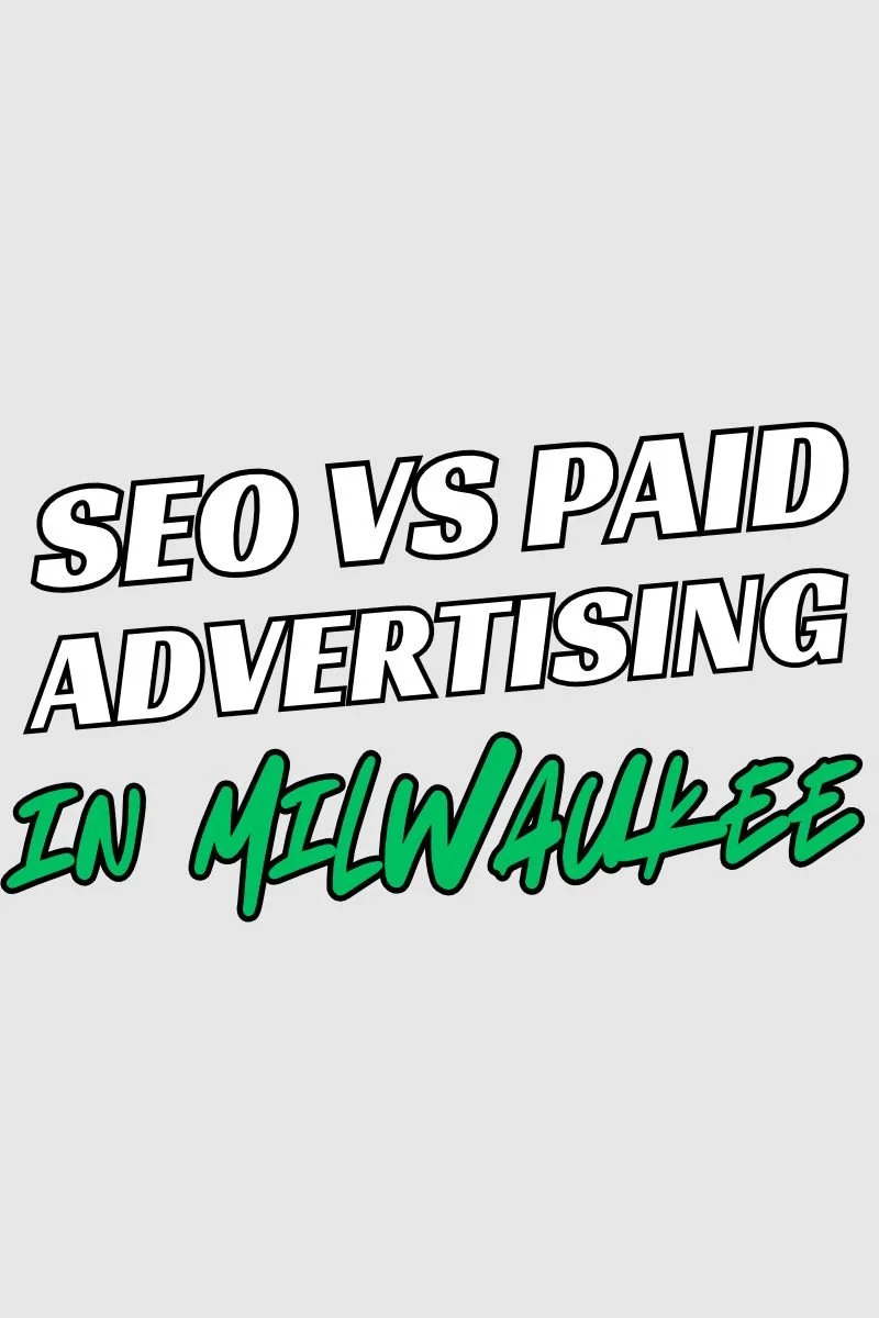 SEO vs. Paid Ads: Which Should a Milwaukee Small Business Prioritize First?
