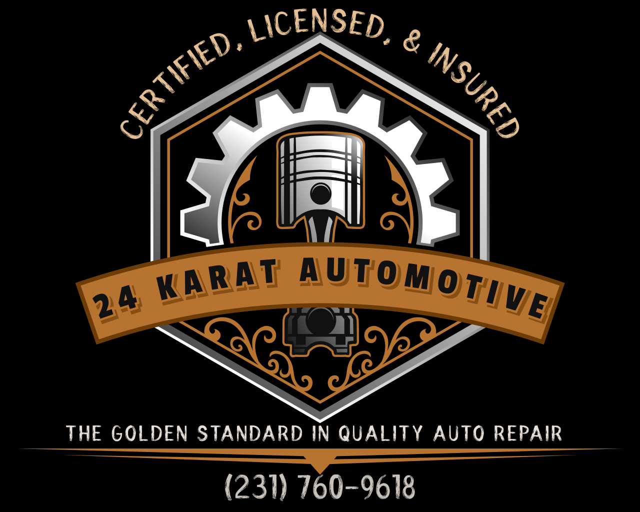 24 karat automotive logo with background. It uses terms "certified, licensed, and insured" and says "The Golden Standard In Quality Auto Repair" with the phone number "231-760-9618"