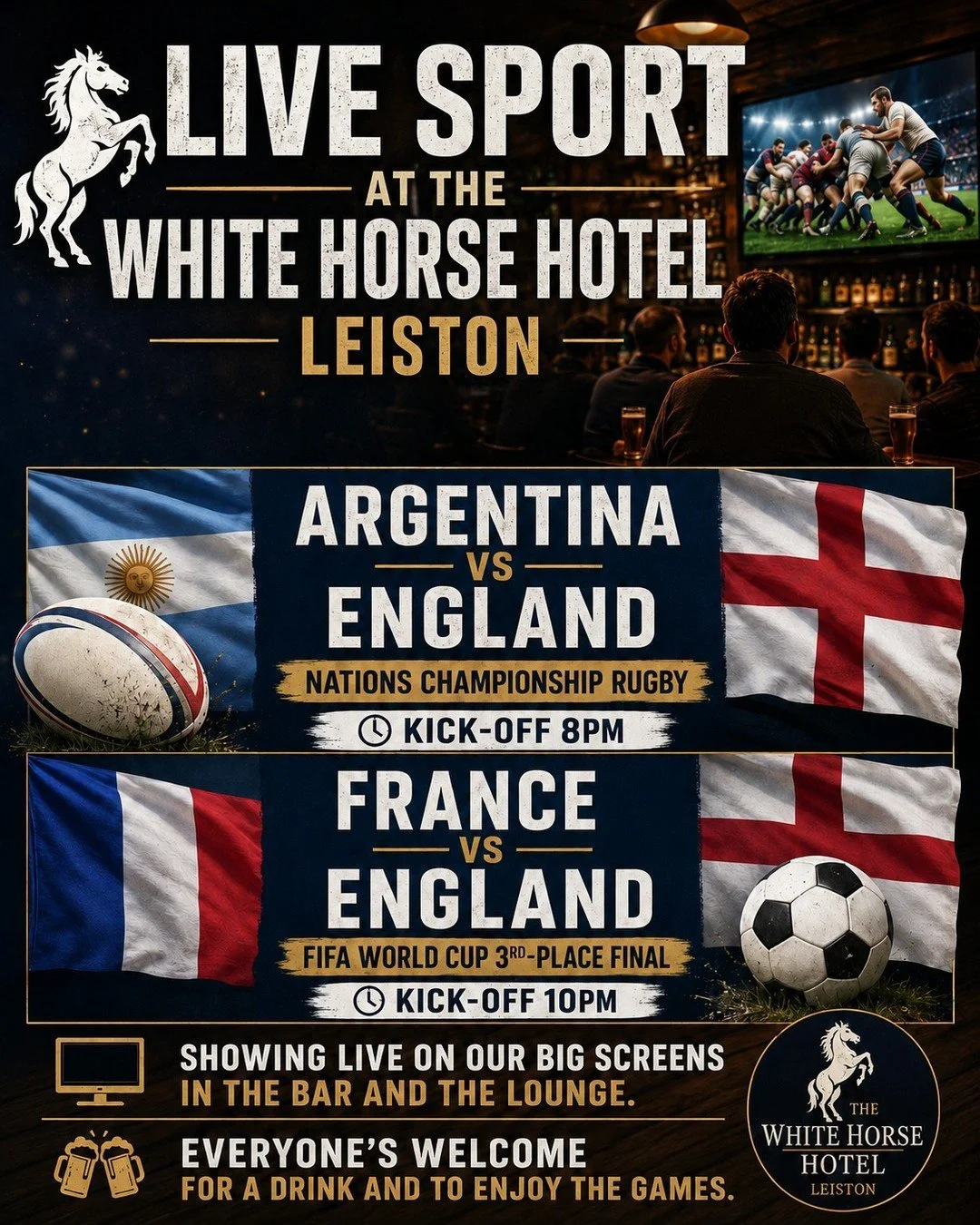 🔴Live tonight at the White Horse we're showing the Argentina vs England rugby match at 8pm and the France vs England 3rd-place football final at 10pm! 🔴
