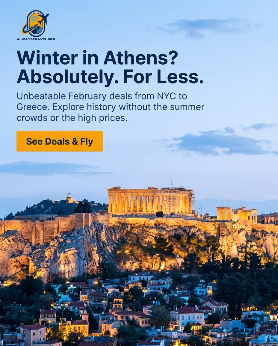 AlwaysTravel ad graphic showing the Acropolis and Parthenon at sunset in Athens with the headline Winter in Athens? Absolutely. For Less. and a See Deals & Fly button.