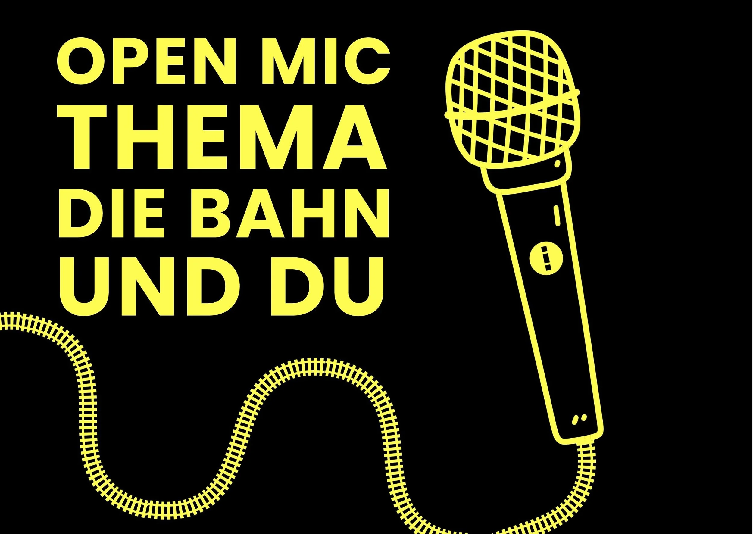 Open Mic Bühne zum Thema Die Bahn &amp; du