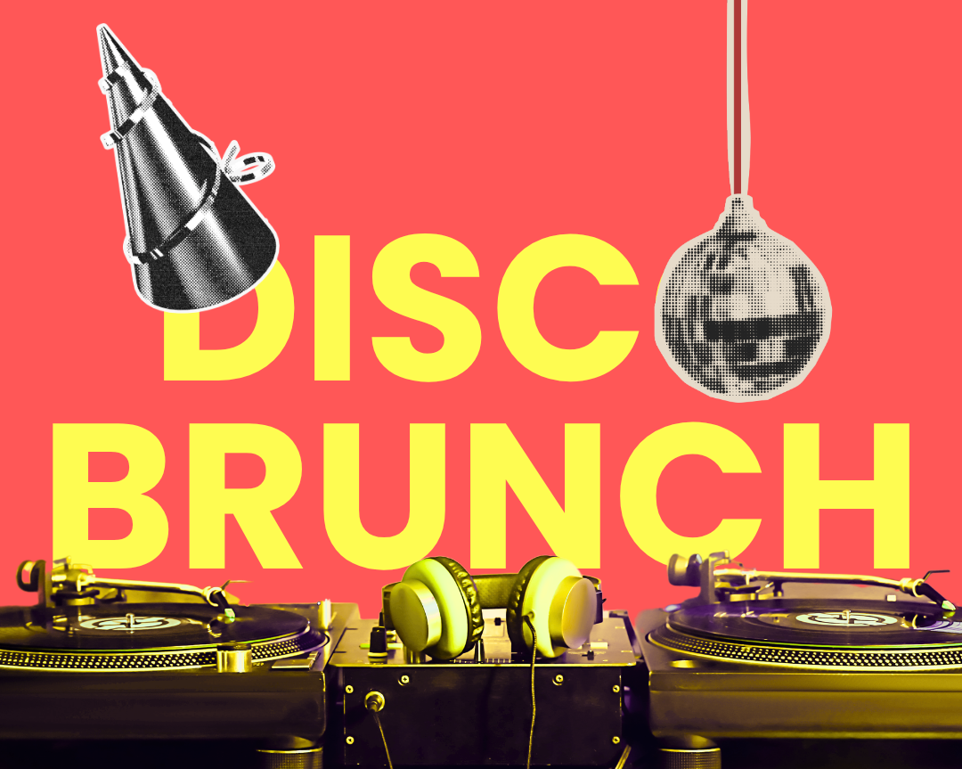 DISCO-BRUNCH #3 Mit Kinderbetreuung: Schlemmen und Schwoofen!