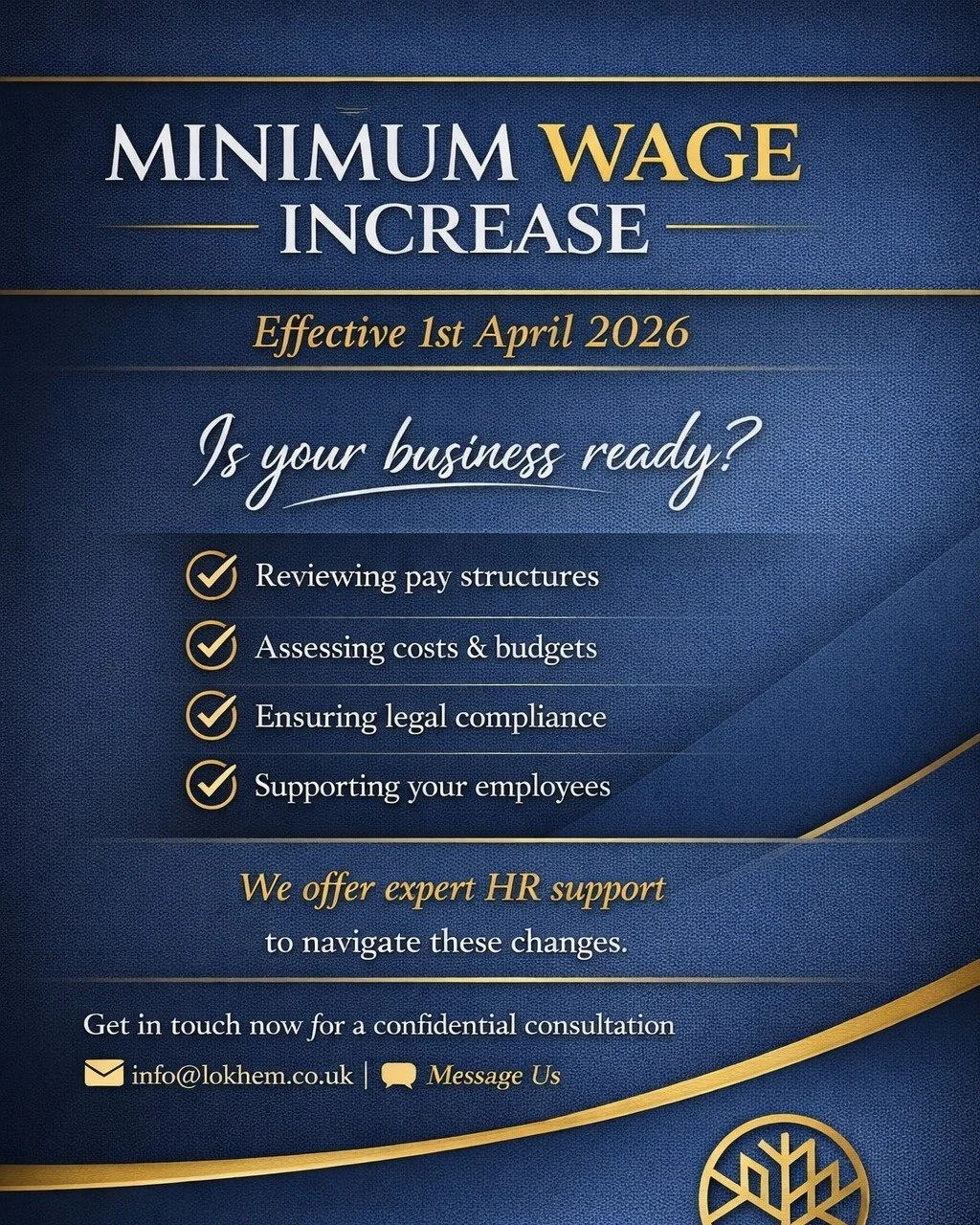 Minimum Wage has increased from today (01.04.26)

This isn&rsquo;t just a pay rise &mdash; it impacts your entire business structure.

If you haven&rsquo;t reviewed your:
&bull; Wage structure
&bull; Staff costs
&bull; Compliance position

👉 You cou