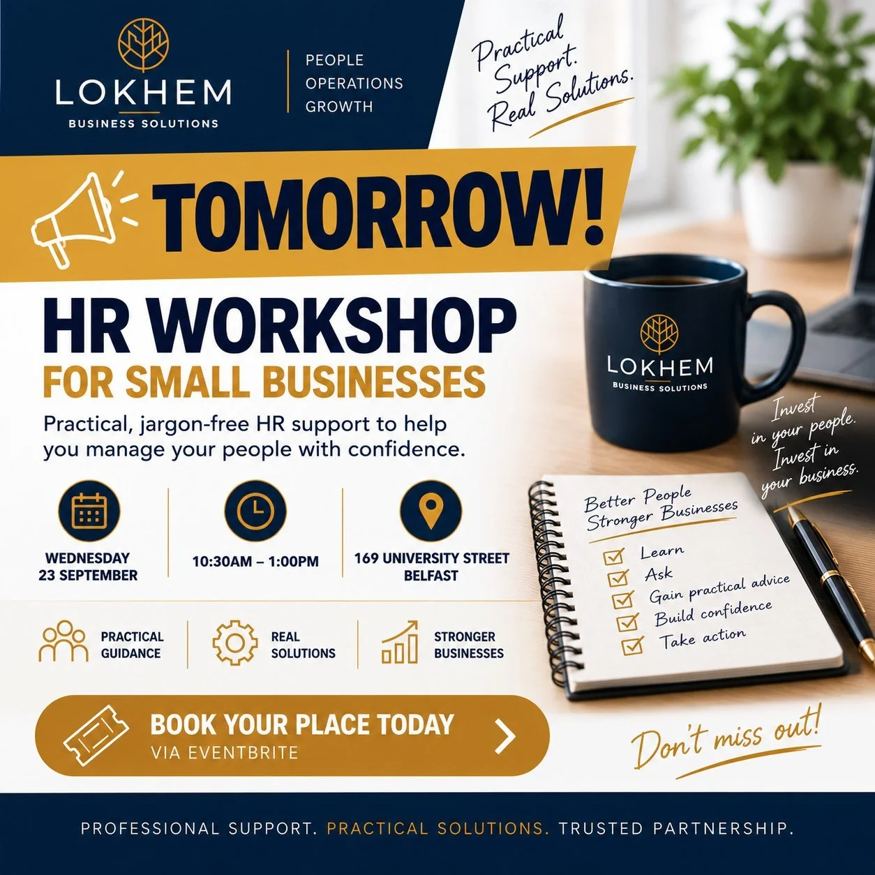 Final call: Tomorrow! 

HR Workshop for Small Businesses!

Wednesday 23rd September
10:30am&ndash;1pm, 
169 University Street, Belfast

BOOK NOW via Eventbrite
https://www.eventbrite.co.uk/e/hr-workshop-for-small-businesses-tickets-1998956477635?aff=