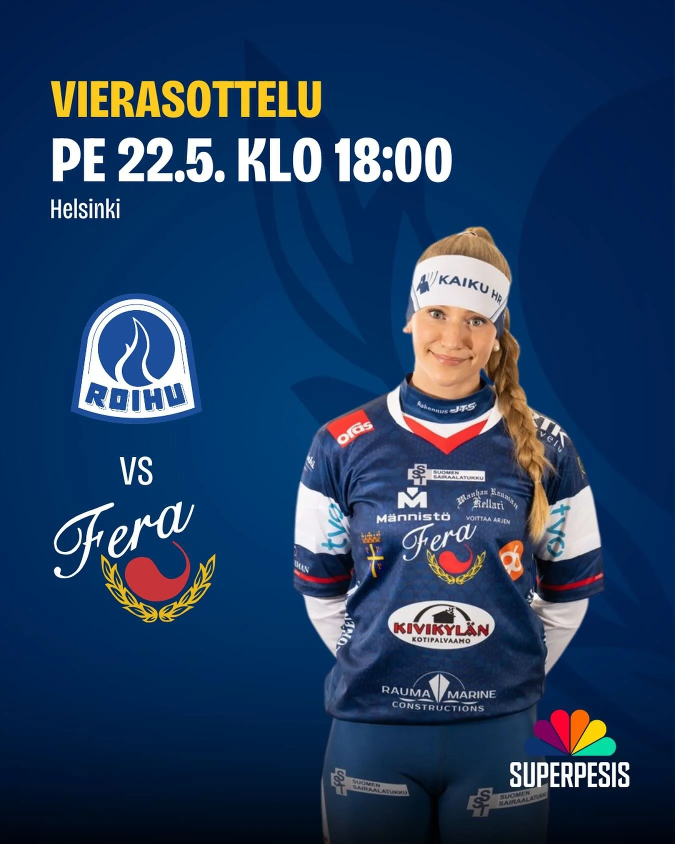 Tulevana perjantaina pelataan ensimm&auml;inen vierasottelu ja l&auml;hdet&auml;&auml;n hakemaan pisteit&auml; Helsingin Roihuttarilta🫡

📍Roihuvuori, Helsinki
📅 22.5.2026 klo 18
📺Ruutu+ 

Vastustajassa voit n&auml;hd&auml; mm. tuttuja Feran kasva