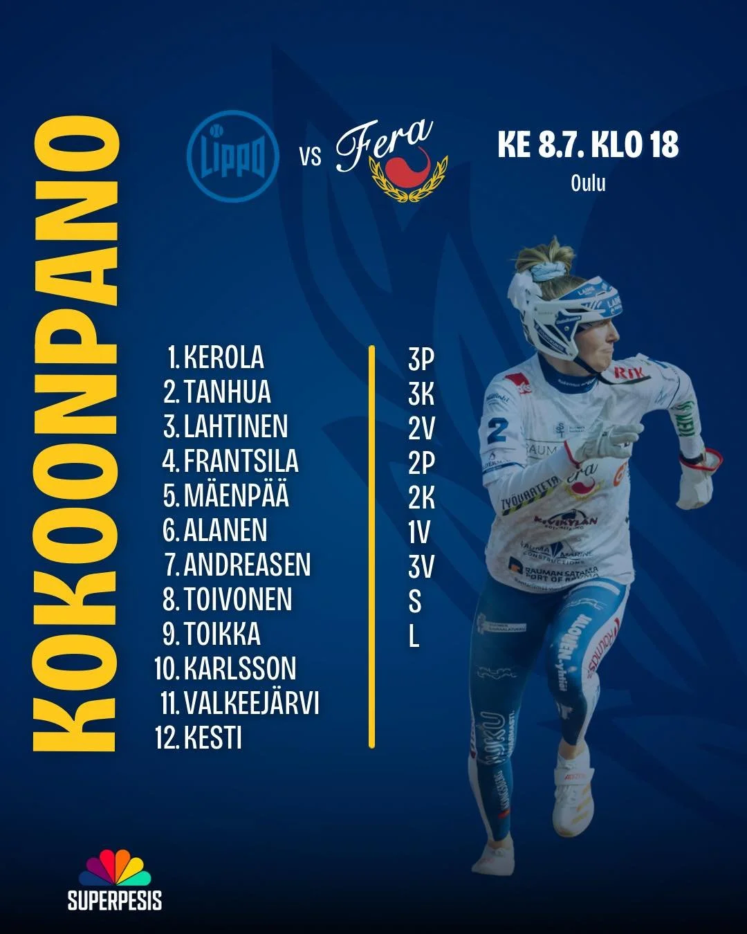 PELIP&Auml;IV&Auml;!💙

Oulun Lippoa vastaan pelataan t&auml;ll&auml; kokoonpanolla. Jassu takaisin kent&auml;lle ja ly&ouml;ntij&auml;rjestyksess&auml; muutoksia. Ei muutakun pistejahtiin!🔥

📍Hielo Stadion Raksila, Oulu
📅 8.7.2026 klo 18
📺 Ruutu