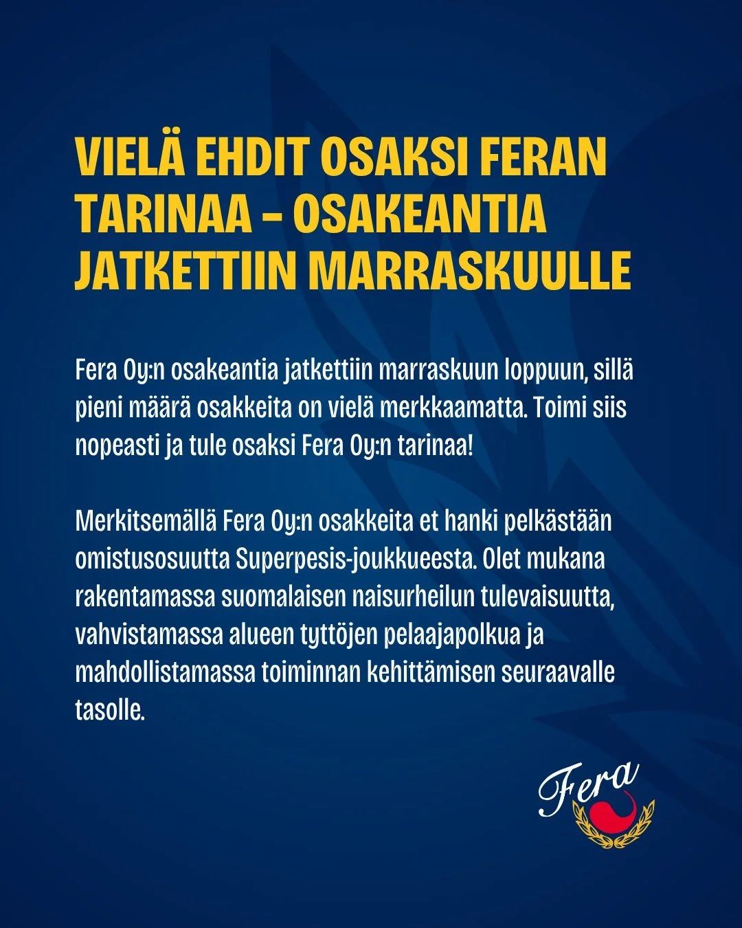 Fera Oy:n osakeantia jatkettiin marraskuun loppuun, sill&auml; pieni m&auml;&auml;r&auml; osakkeita on viel&auml; merkkaamatta. Toimi siis nopeasti ja tule osaksi Fera Oy:n tarinaa!

Merkitsem&auml;ll&auml; Fera Oy:n osakkeita et hanki pelk&auml;st&a