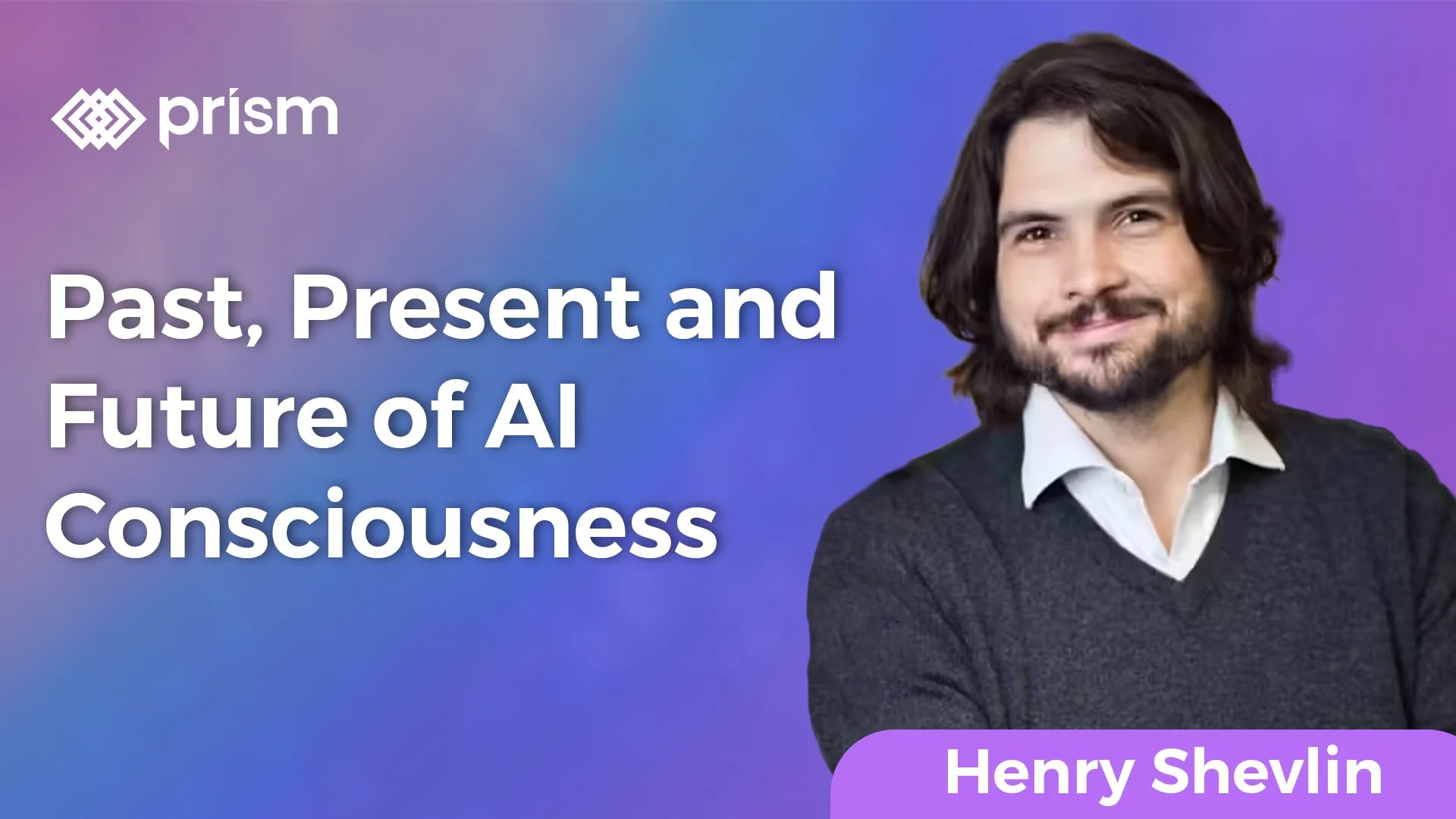 Henry Shevlin: Past, Present, and Future of AI Consciousness