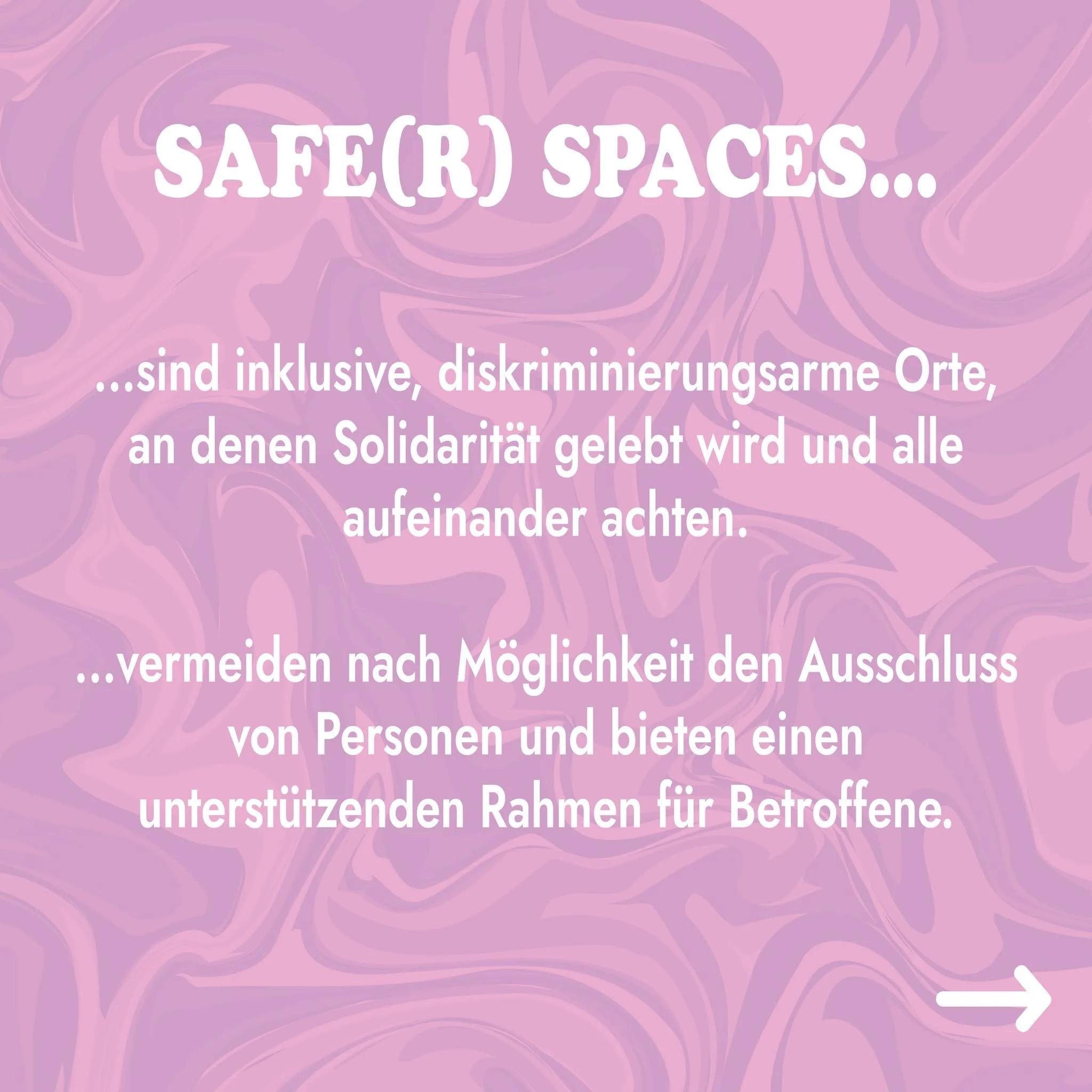 WIESO HEISST ES EIGENTLICH SAFE(R) SPACES?

H&auml;ufig wird der Begriff &bdquo;Safe Space&ldquo; verwendet, aber: einen 100 % sicheren Ort gibt es nicht!
Trotz aller Vorkehrungen besteht immer die M&ouml;glichkeit von Vorf&auml;llen.
Daher ist der B