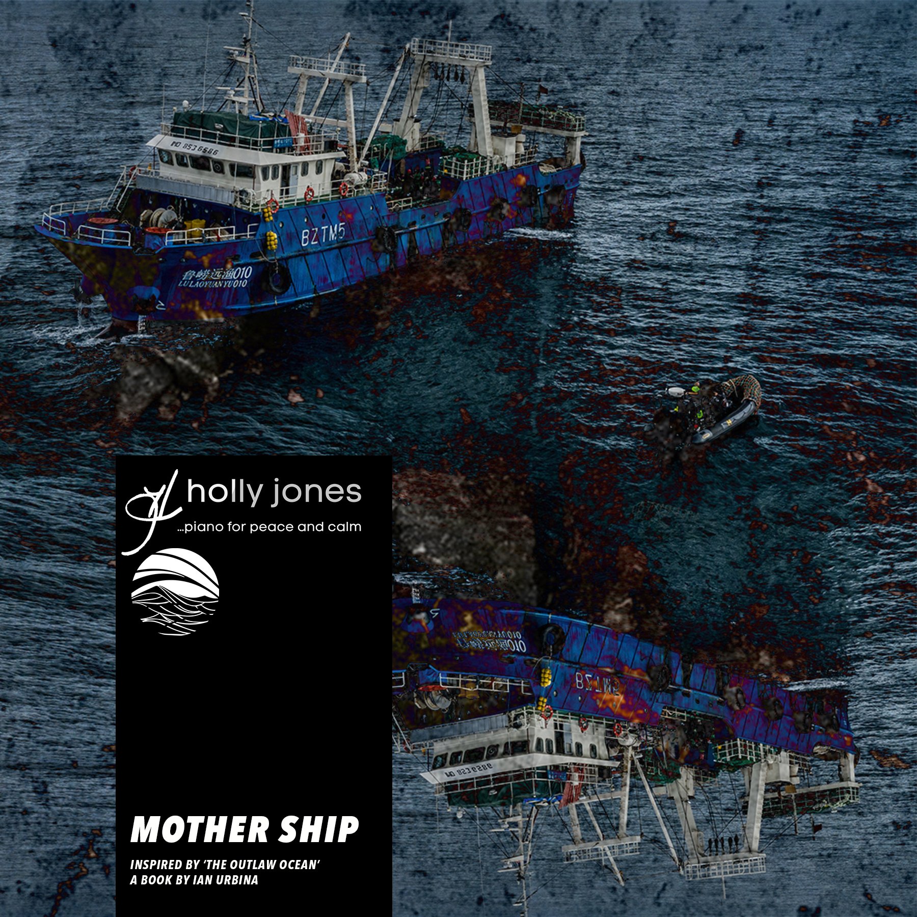 Mother Ship (Inspired by 'The Outlaw Ocean' a book by lan Urbina) – Digital Audio Download