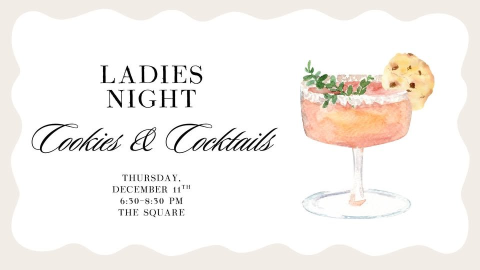Ladies Night | Cookies + Cocktails