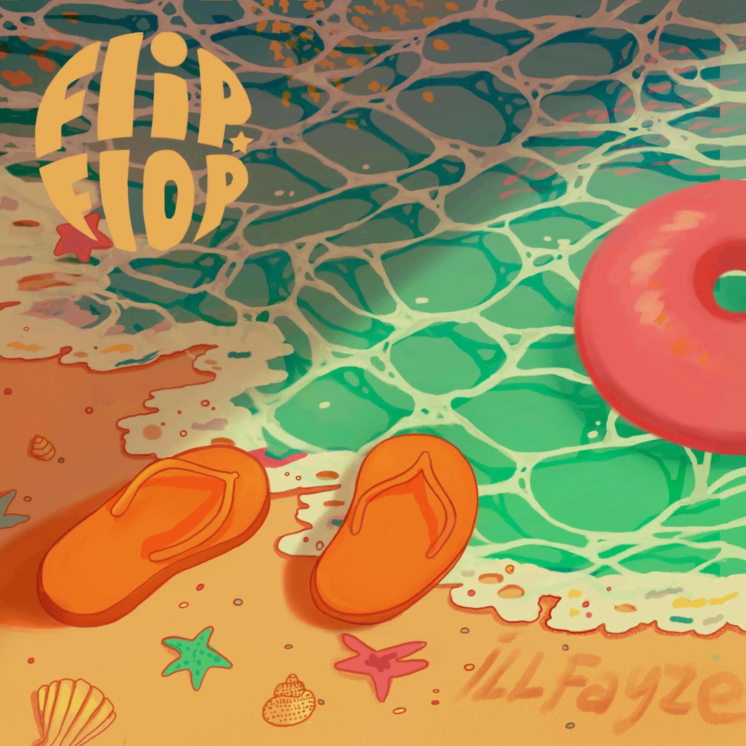 Album artwork of "Flip Flop" by ill Fayze. Illustration of a beach scene with orange flip-flops on sand, a red inflatable ring in the turquoise water, and various sea shells and starfish nearby. Text "FLIP FLOP" and "Ill Fayze" are visible.
