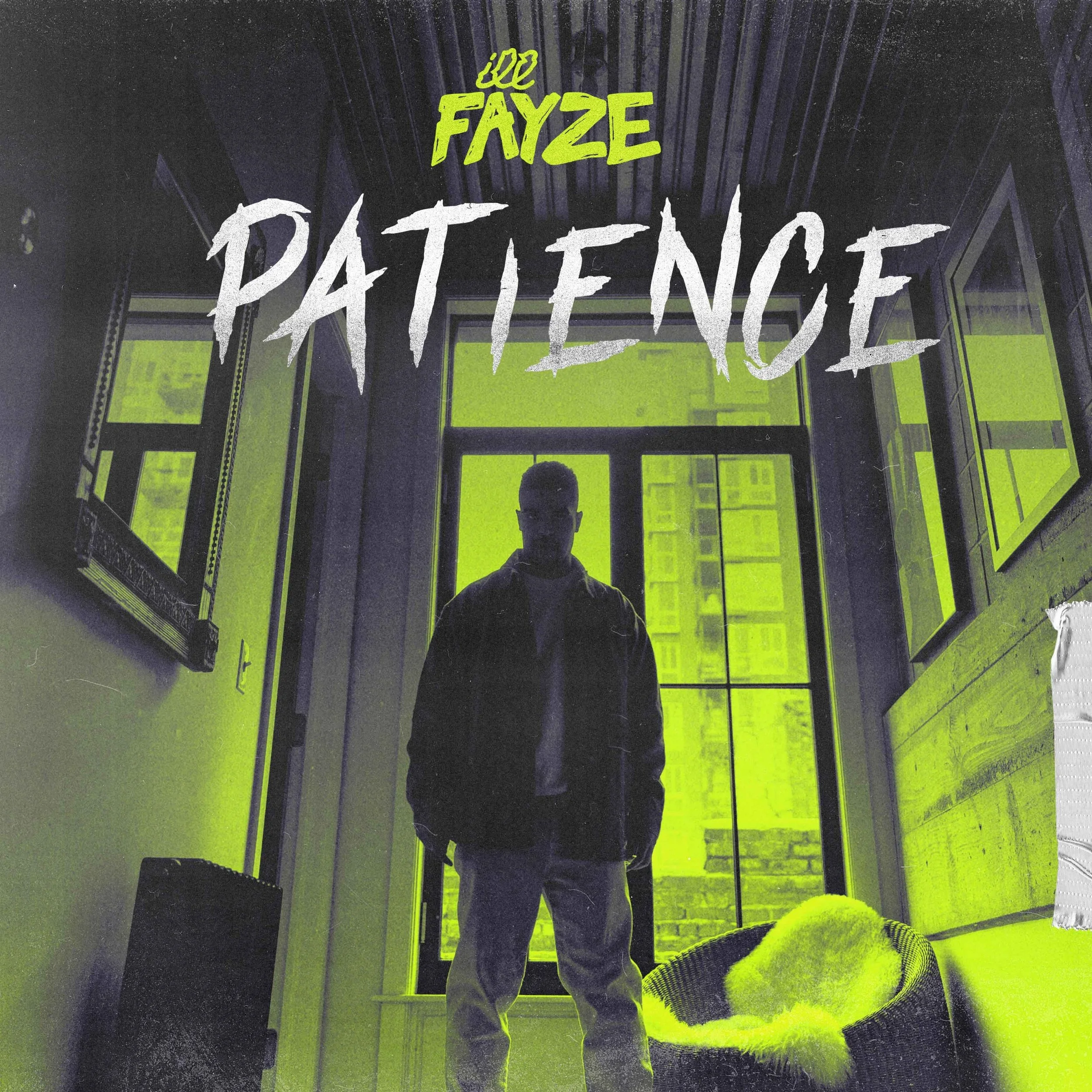 Album cover of "Patience" by ill Fayze, silhouetted person standing in a room with bright yellow-green lighting, next to large windows. The text "Ill Fayze Patience" is in bold at the top. The interior includes modern furnishings.