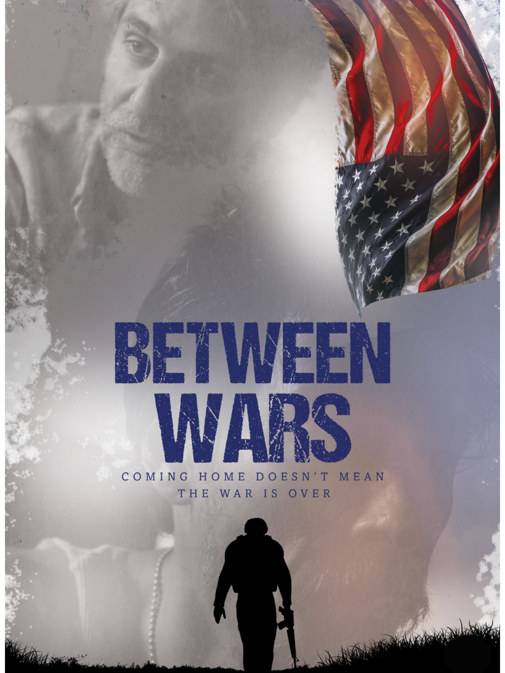 A poster with a soldier silhouette, an American flag, and a faded image of a woman in the background. The text reads: "Between Wars" and "Coming home doesn't mean the war is over."
