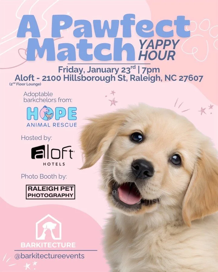Join us for A Pawfect Match: Yappy Hour at Aloft Hotels, the ultimate pre-Valentine&rsquo;s Day happy hour where your next great love might have four legs.

📅 January 23 at 7:00 PM
📍 Aloft Hotels &ndash; Hillsborough St

✨ Meet adoptable pups from 